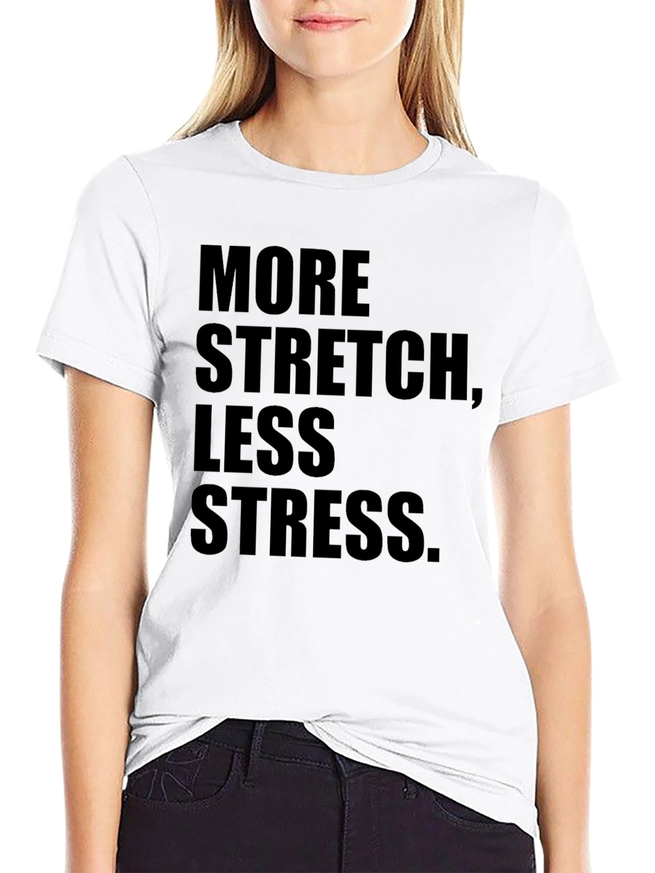 More Stretch Less Stress Graphic Tee