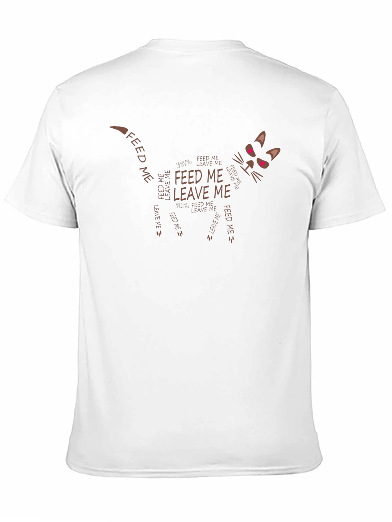 Feed Me Leave Me Cat T-Shirt Funny