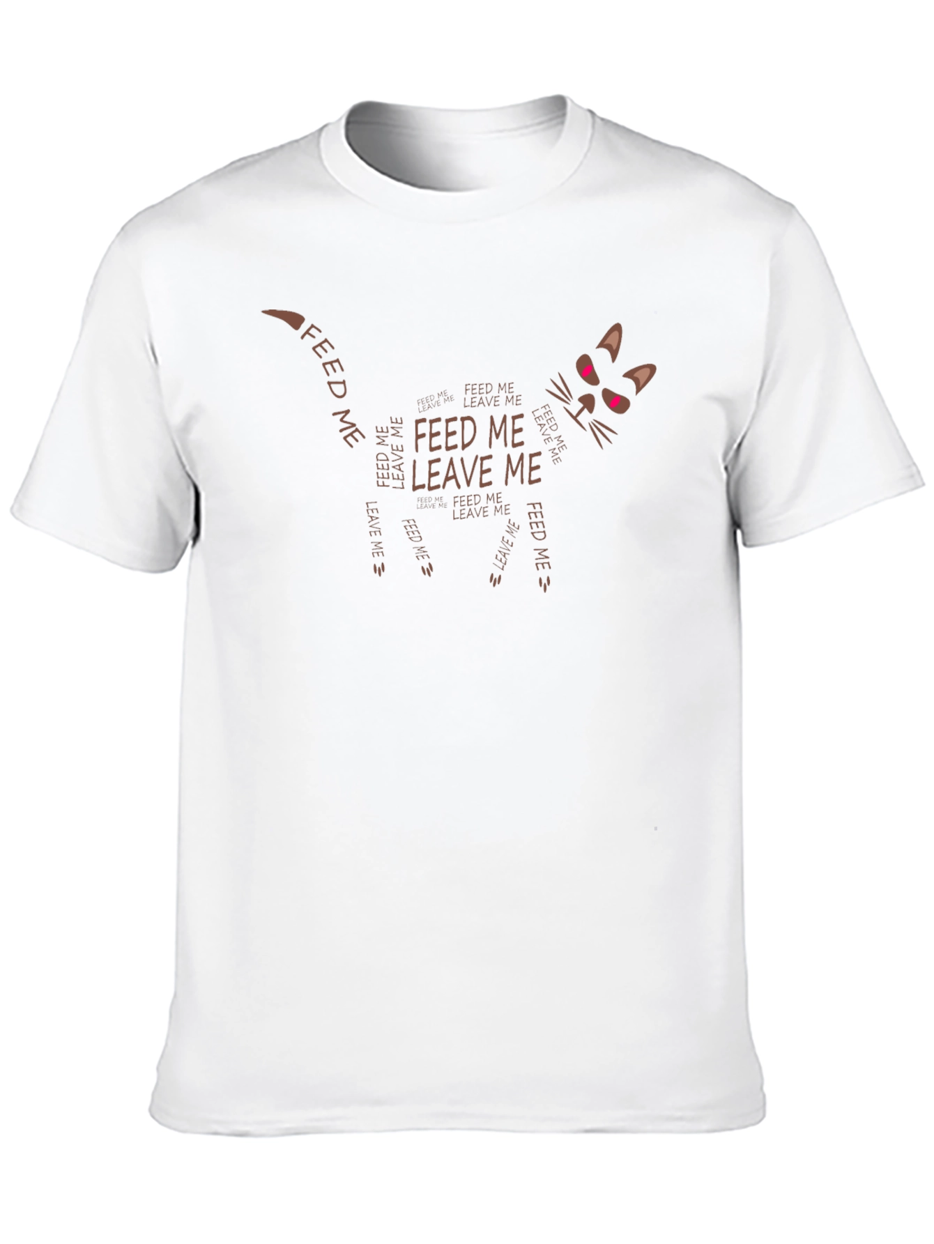 Feed Me Leave Me Cat T-Shirt Funny
