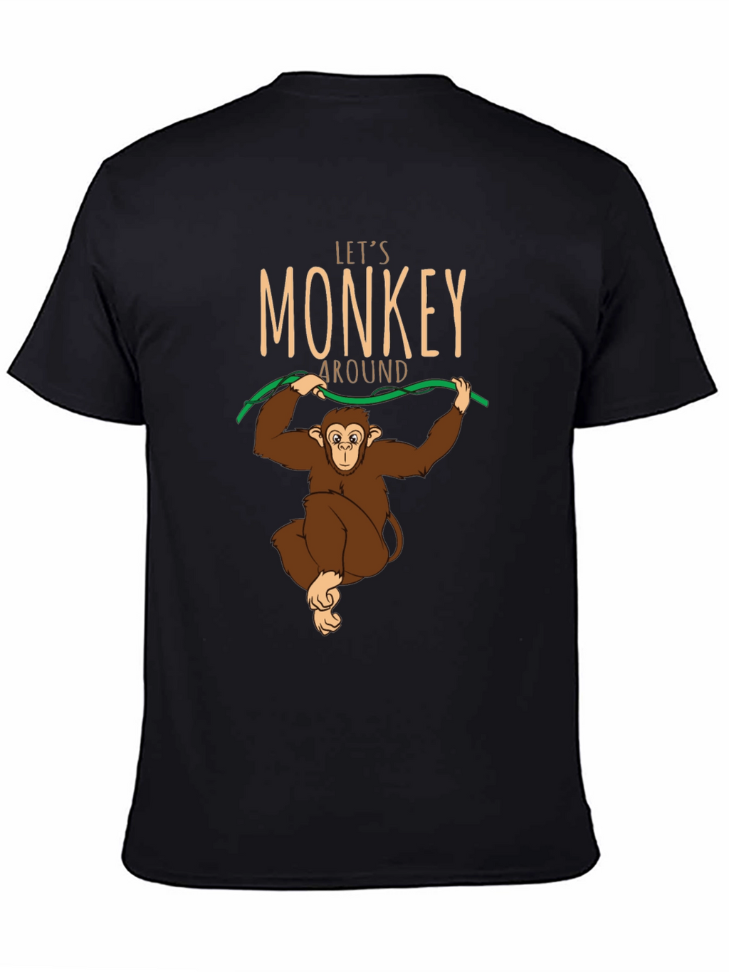 Lets Monkey Around T-Shirt - Fun Graphic Tee