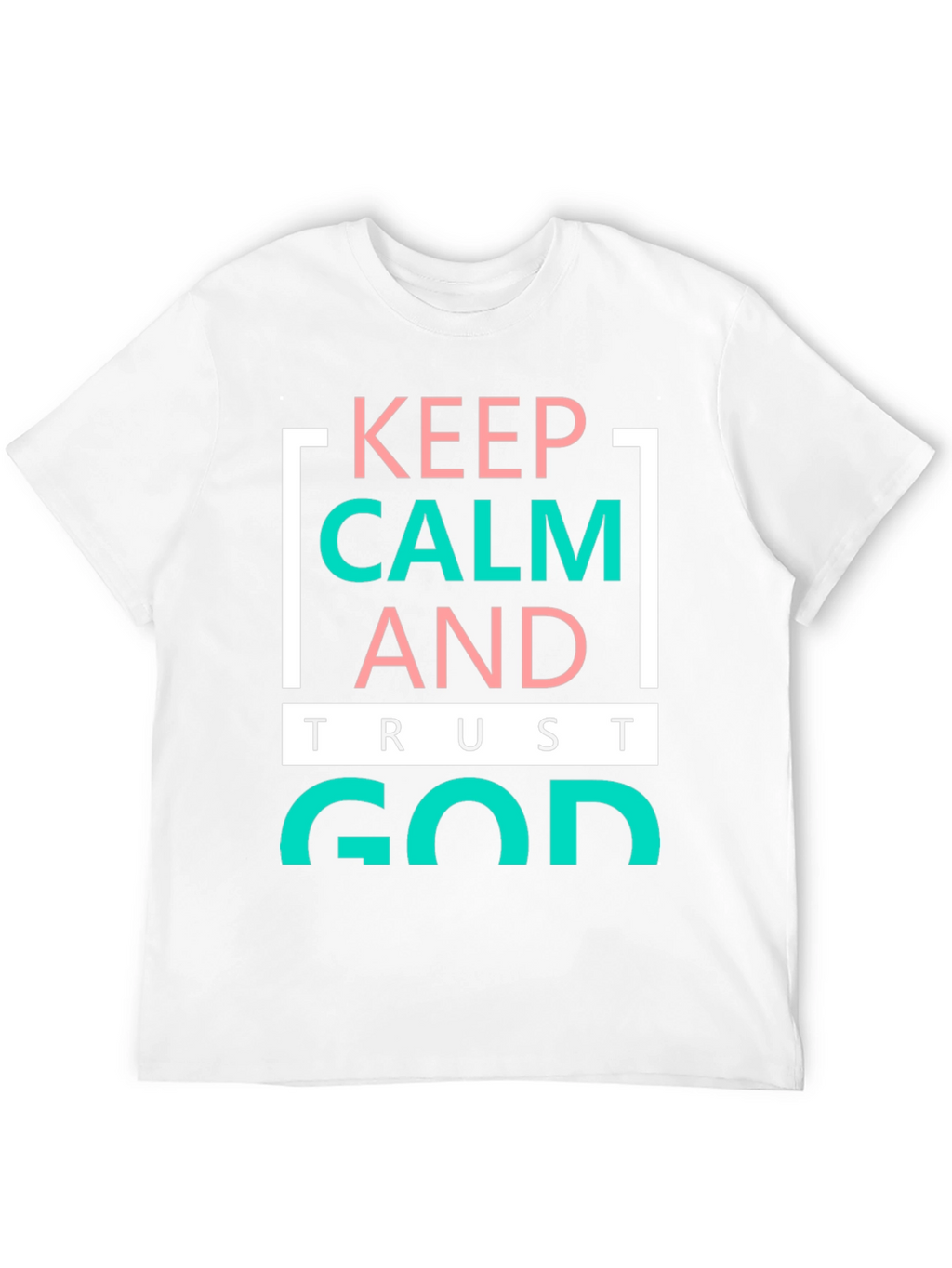Keep Calm and Trust God Graphic Tee