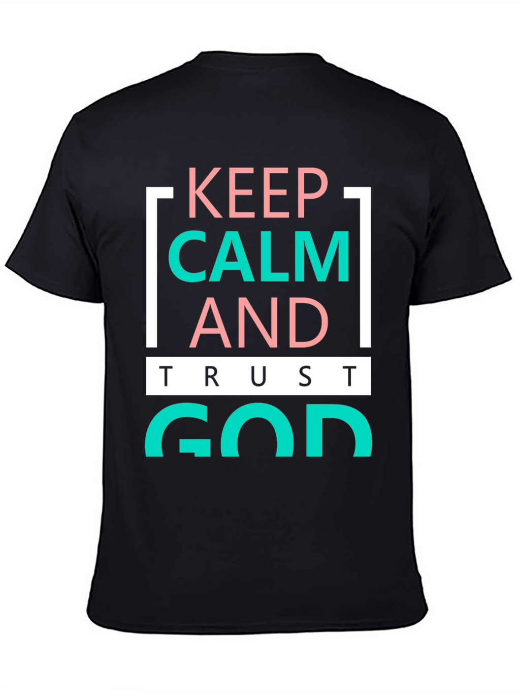 Keep Calm and Trust God Graphic Tee