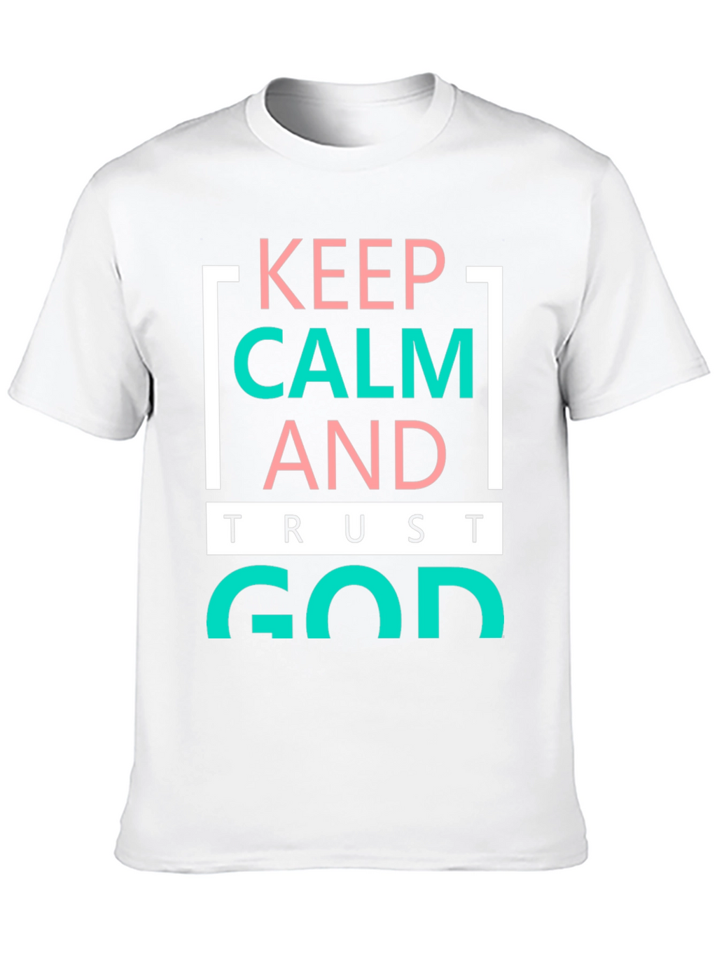 Keep Calm and Trust God Graphic Tee