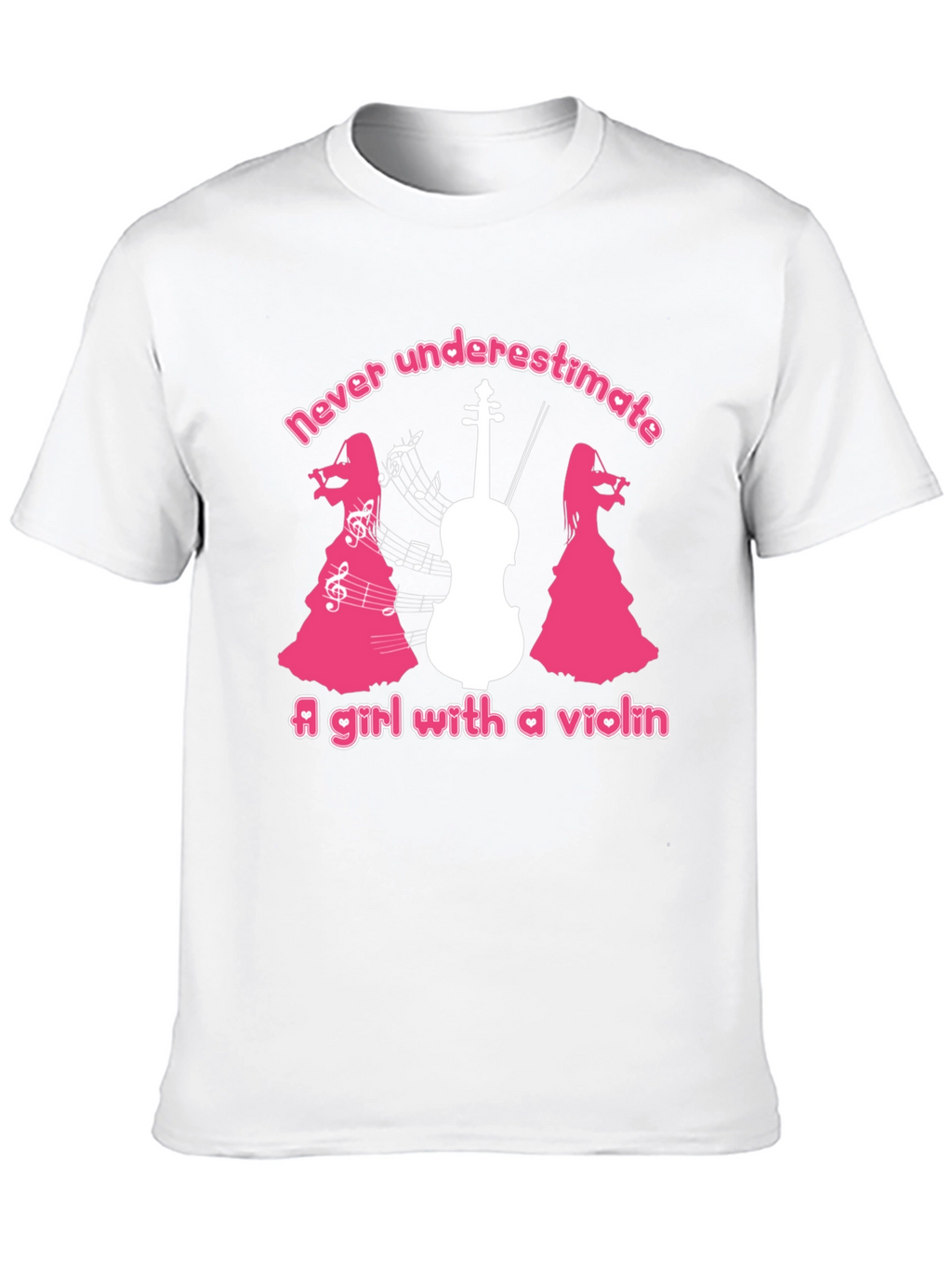 Violin Girl T-Shirt - Never Underestimate