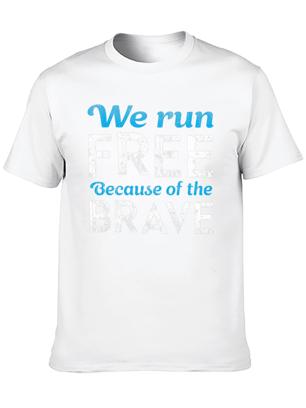 We Run Free Patriotic T-Shirt