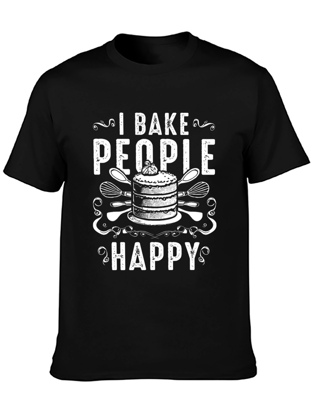 I Bake People Happy Graphic T-Shirt