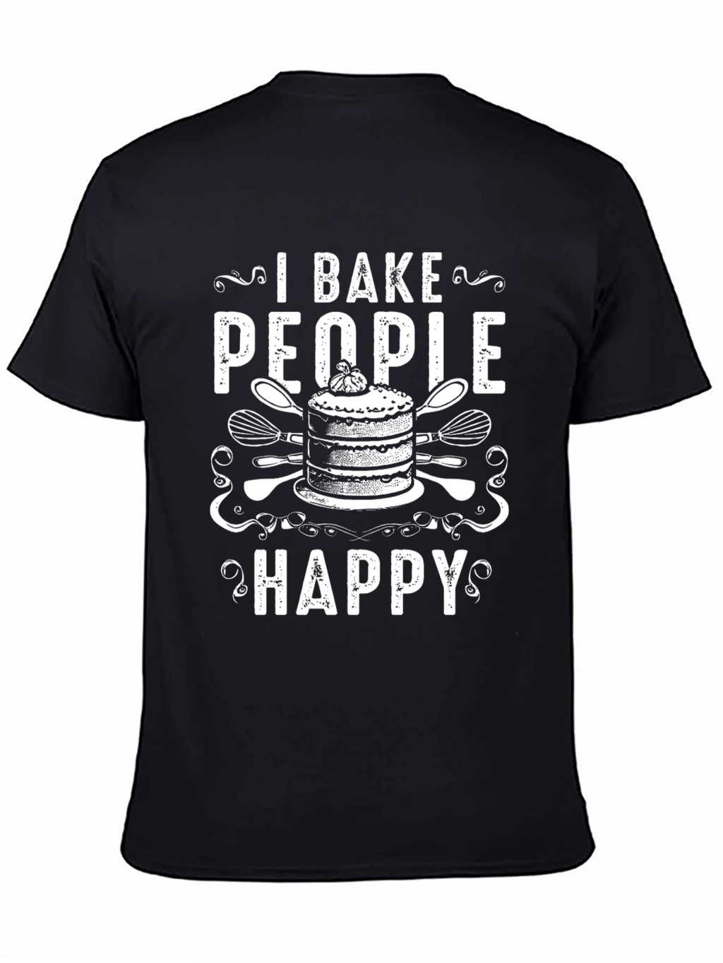 I Bake People Happy Graphic T-Shirt