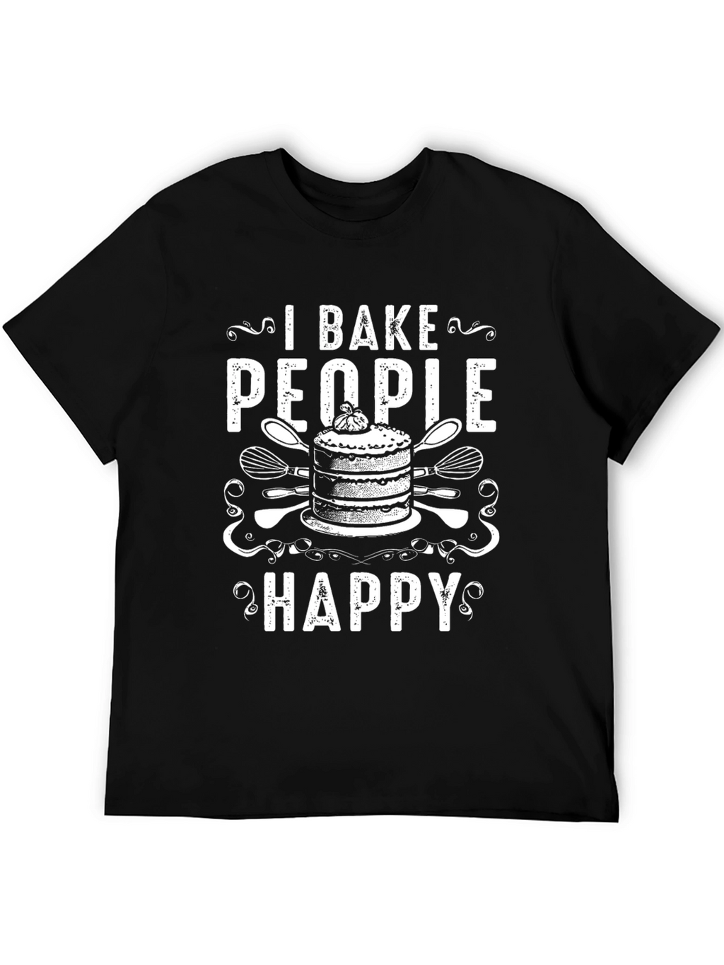 I Bake People Happy Graphic T-Shirt