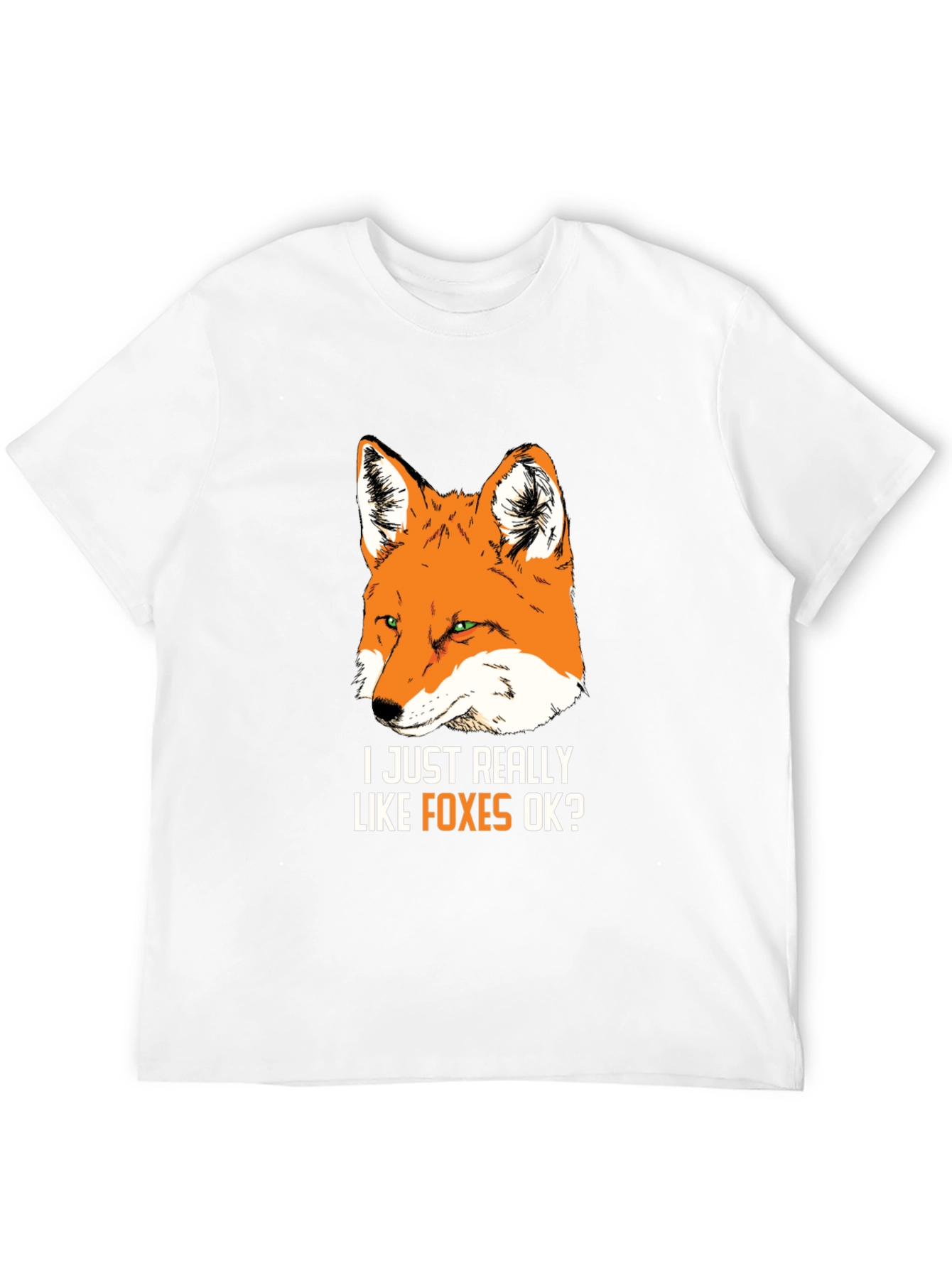 I Just Really Like Foxes OK? Graphic Tee