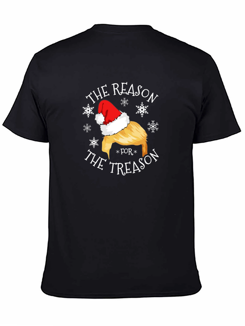 The Reason for The Treason Santa Hat T-Shirt