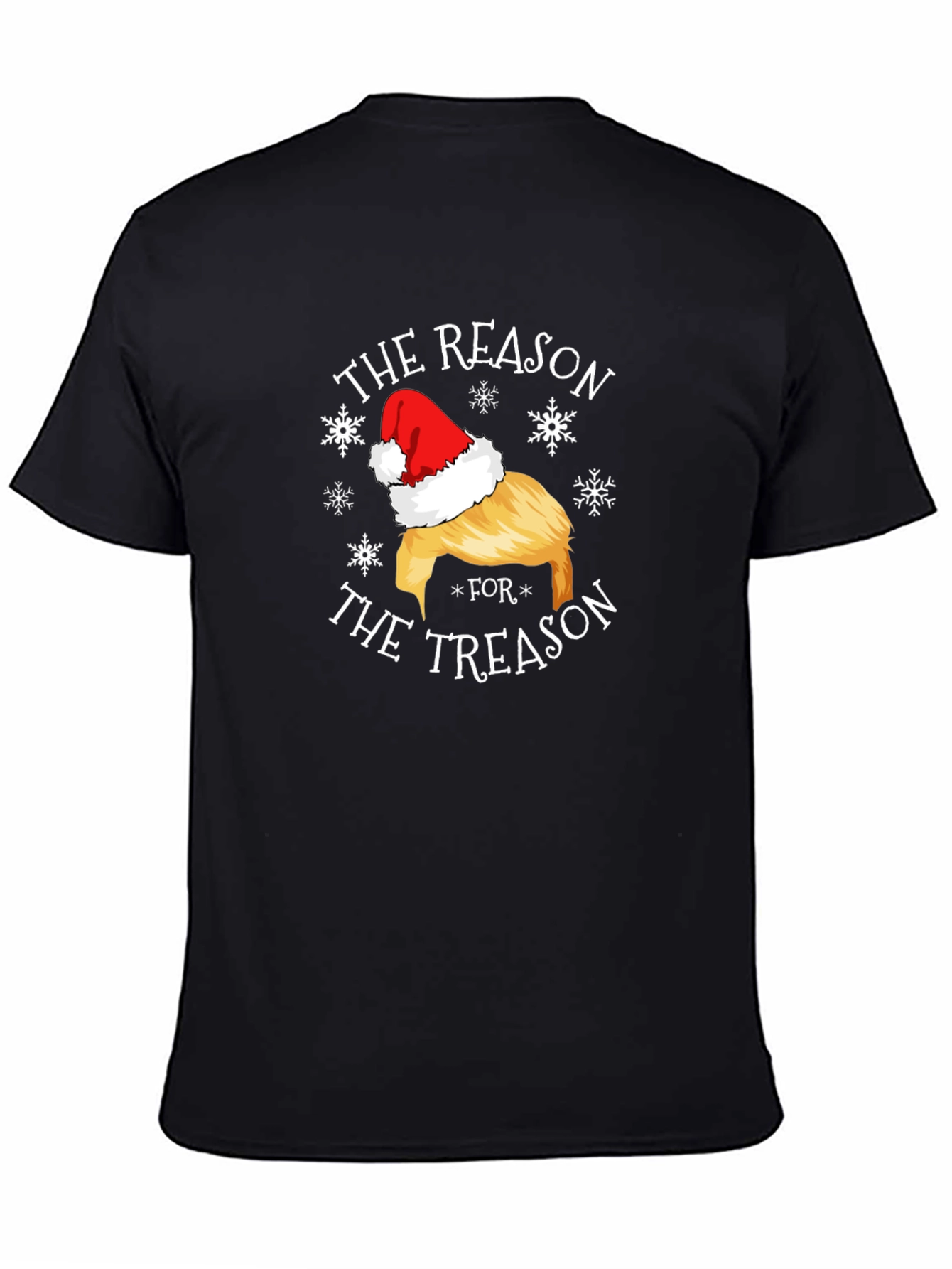 The Reason for The Treason Santa Hat T-Shirt