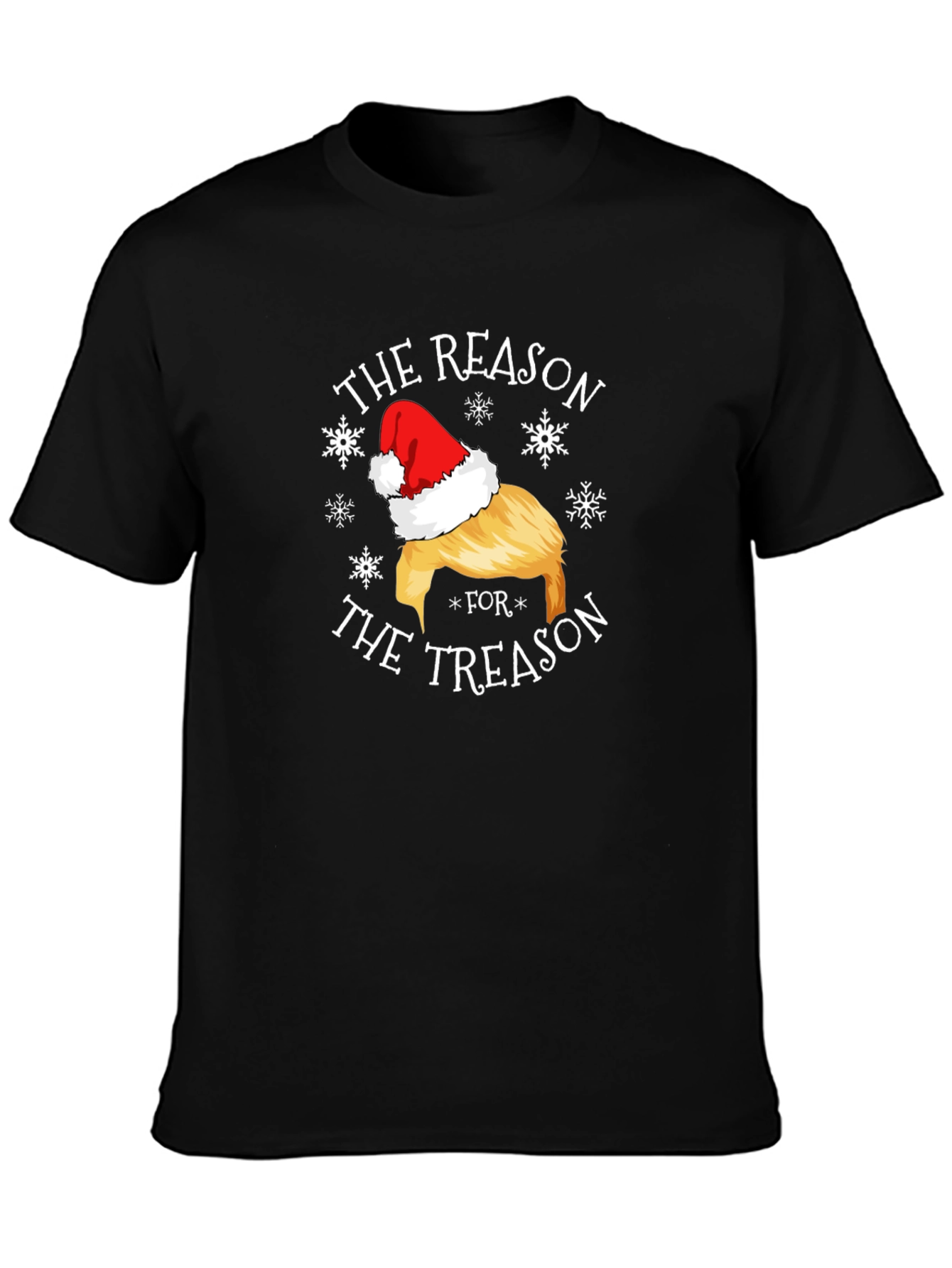 The Reason for The Treason Santa Hat T-Shirt