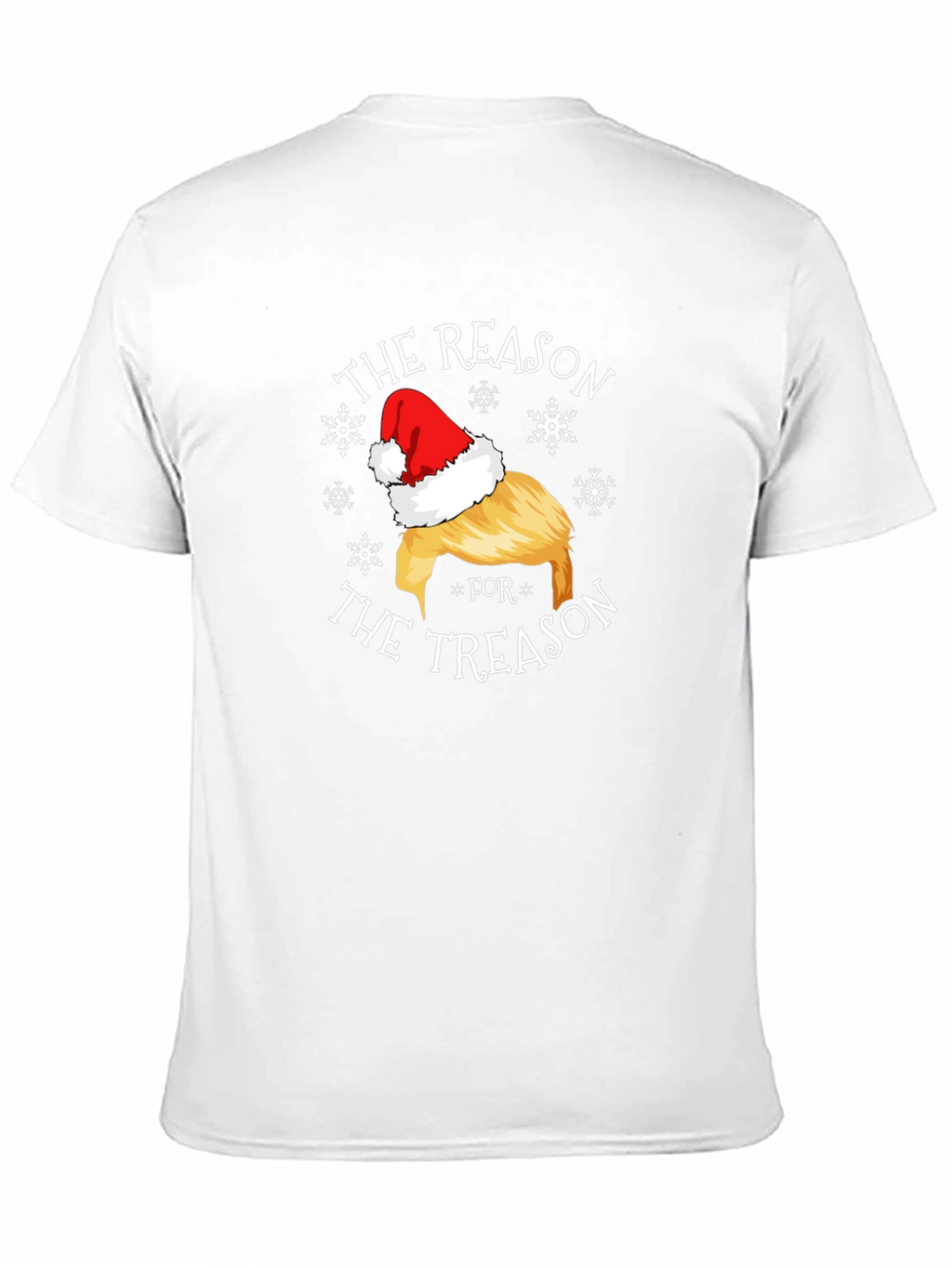 The Reason for The Treason Santa Hat T-Shirt