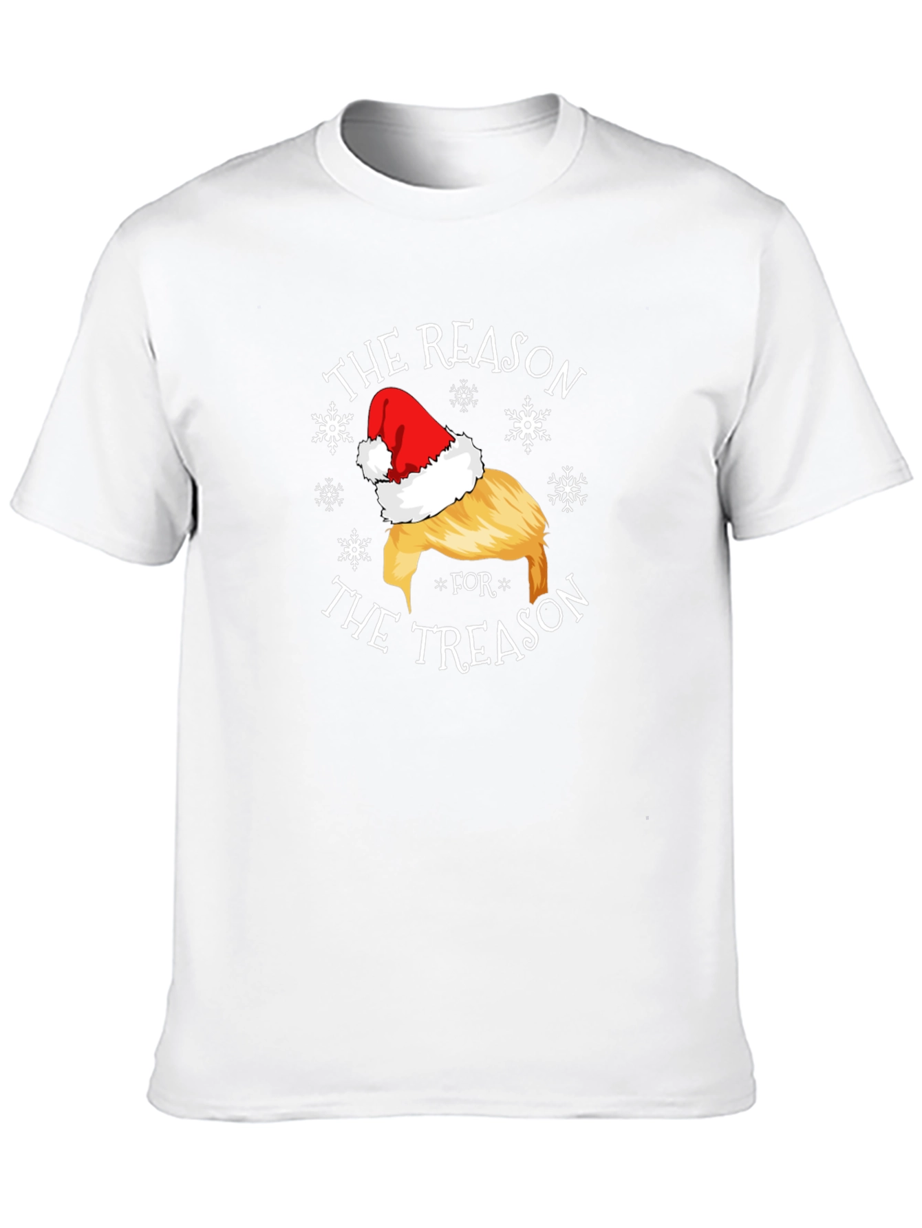 The Reason for The Treason Santa Hat T-Shirt