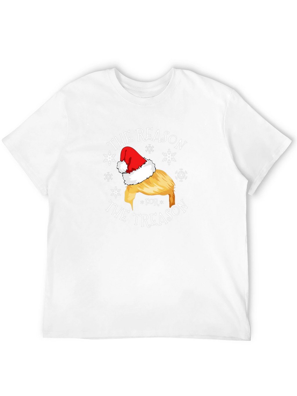 The Reason for The Treason Santa Hat T-Shirt