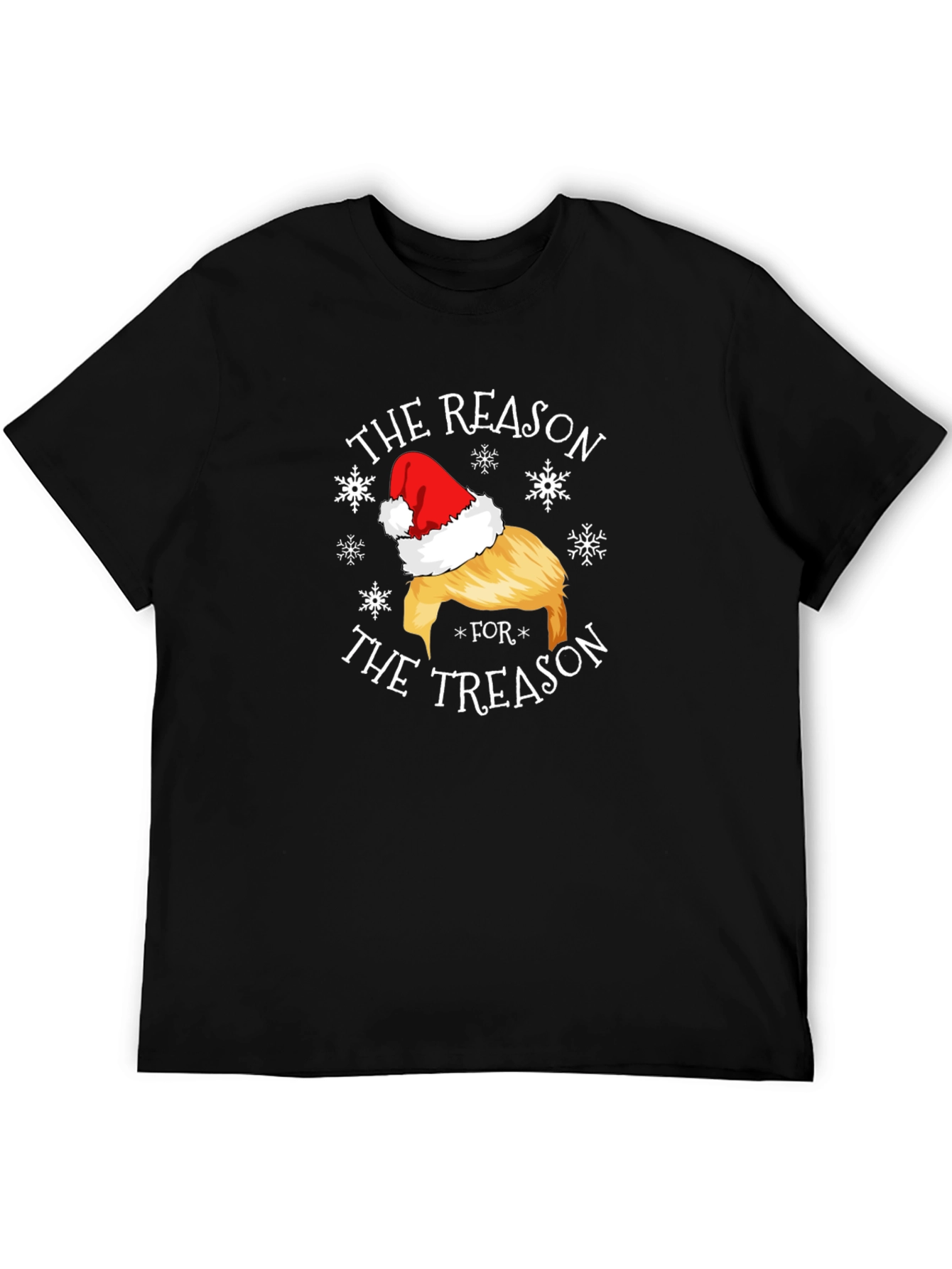 The Reason for The Treason Santa Hat T-Shirt