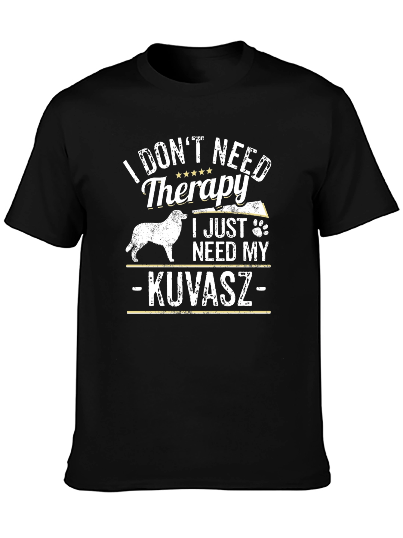 I Just Need My Kuvasz Dog T-Shirt
