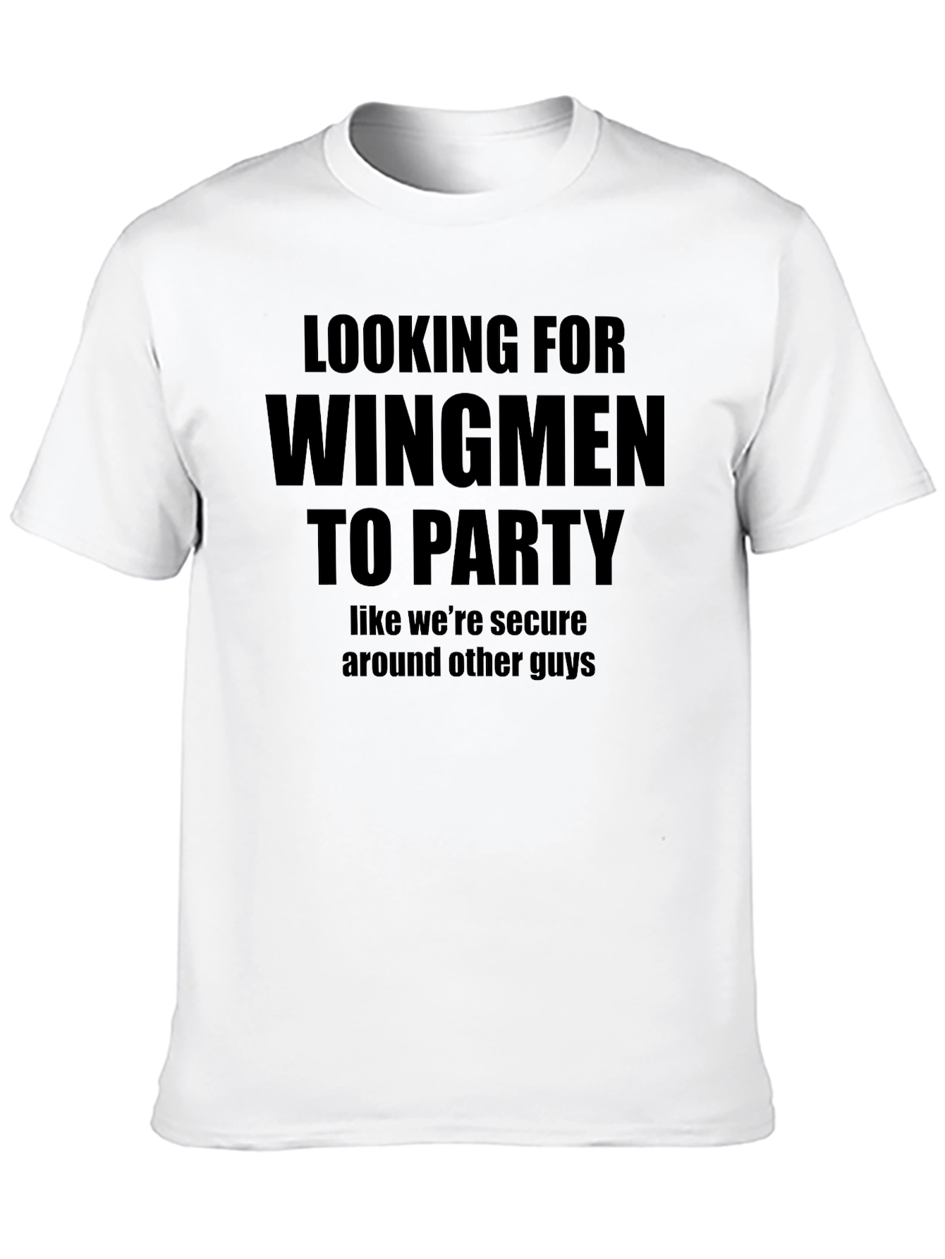 Looking For Wingmen To Party Graphic T-Shirt
