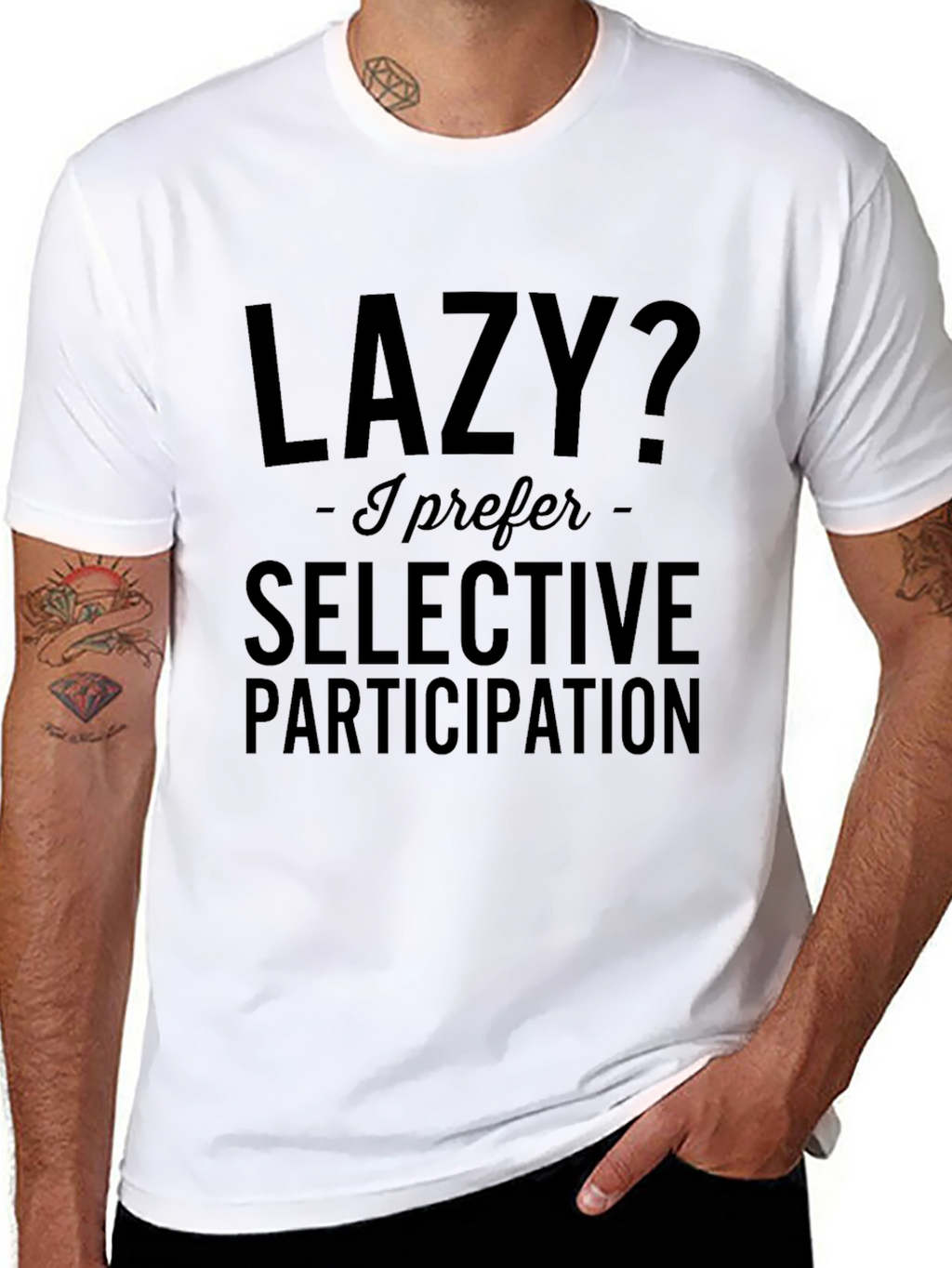 Lazy? Selective Participation T-Shirt