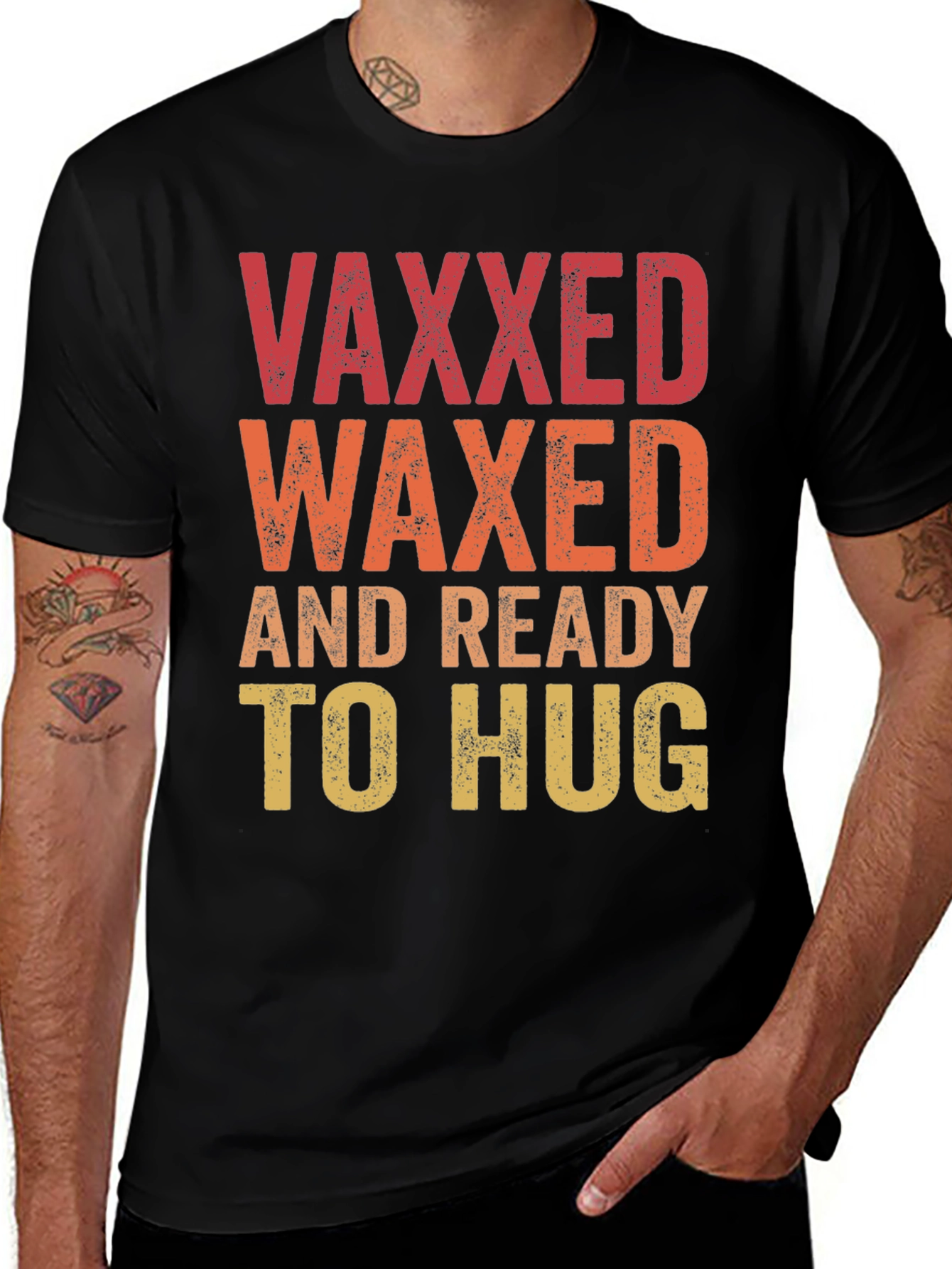 Vaxxed Waxed Ready to Hug T-Shirt