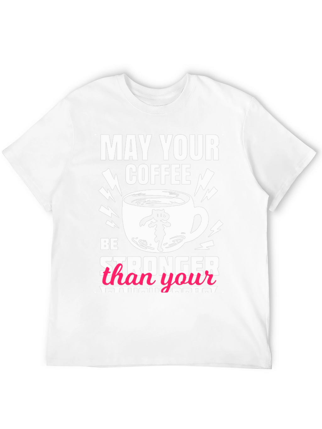 Funny Coffee Lover Graphic T-Shirt