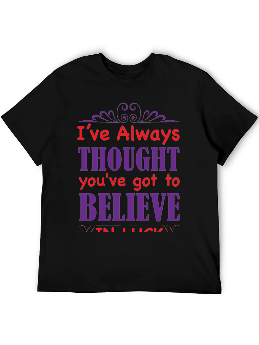 Motivational Graphic T-Shirt