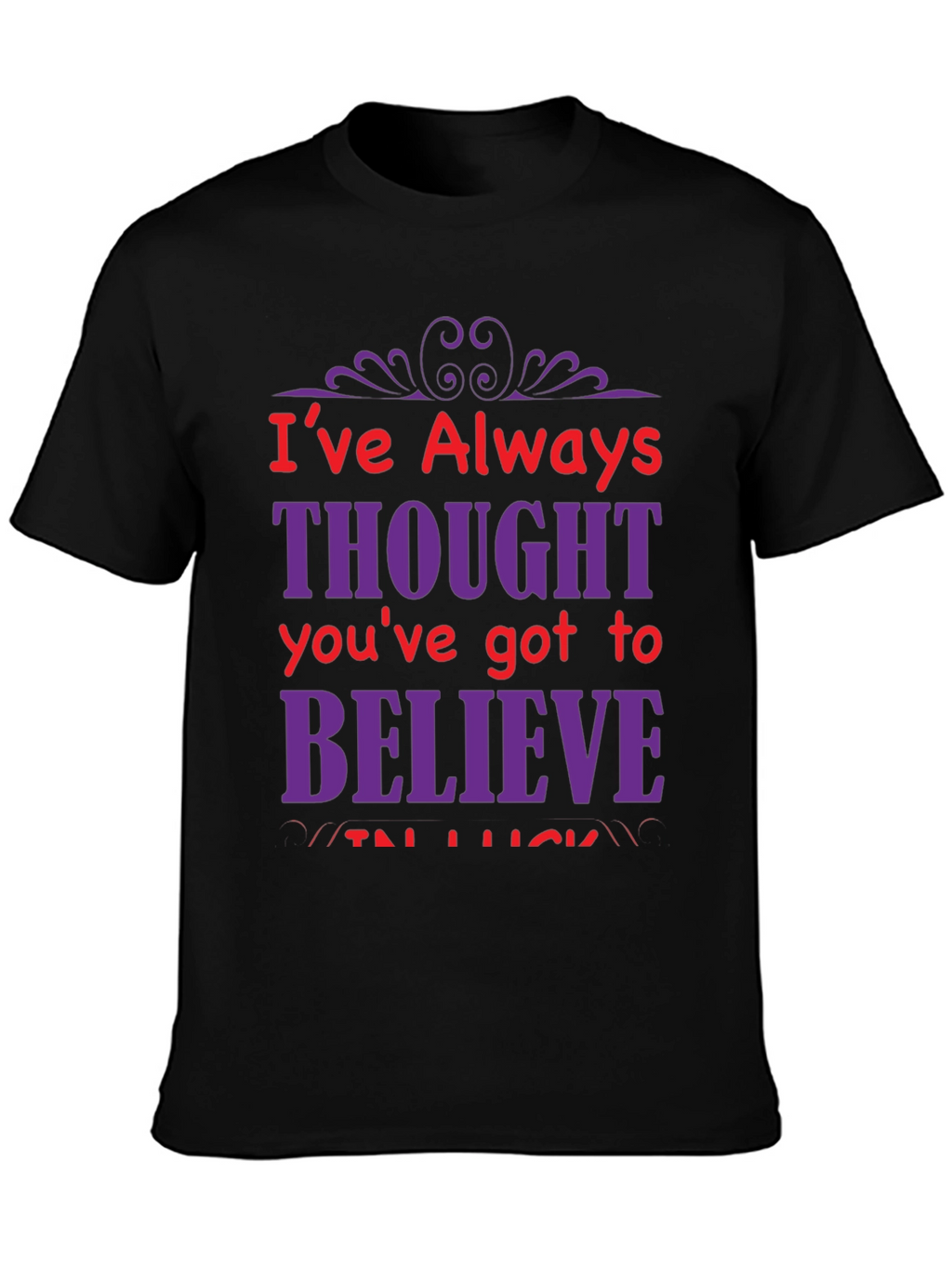 Motivational Graphic T-Shirt