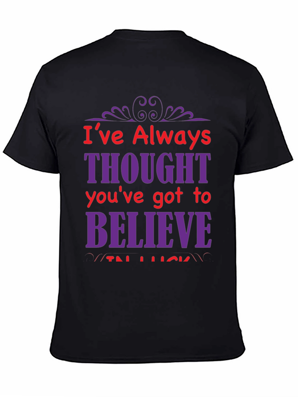 Motivational Graphic T-Shirt