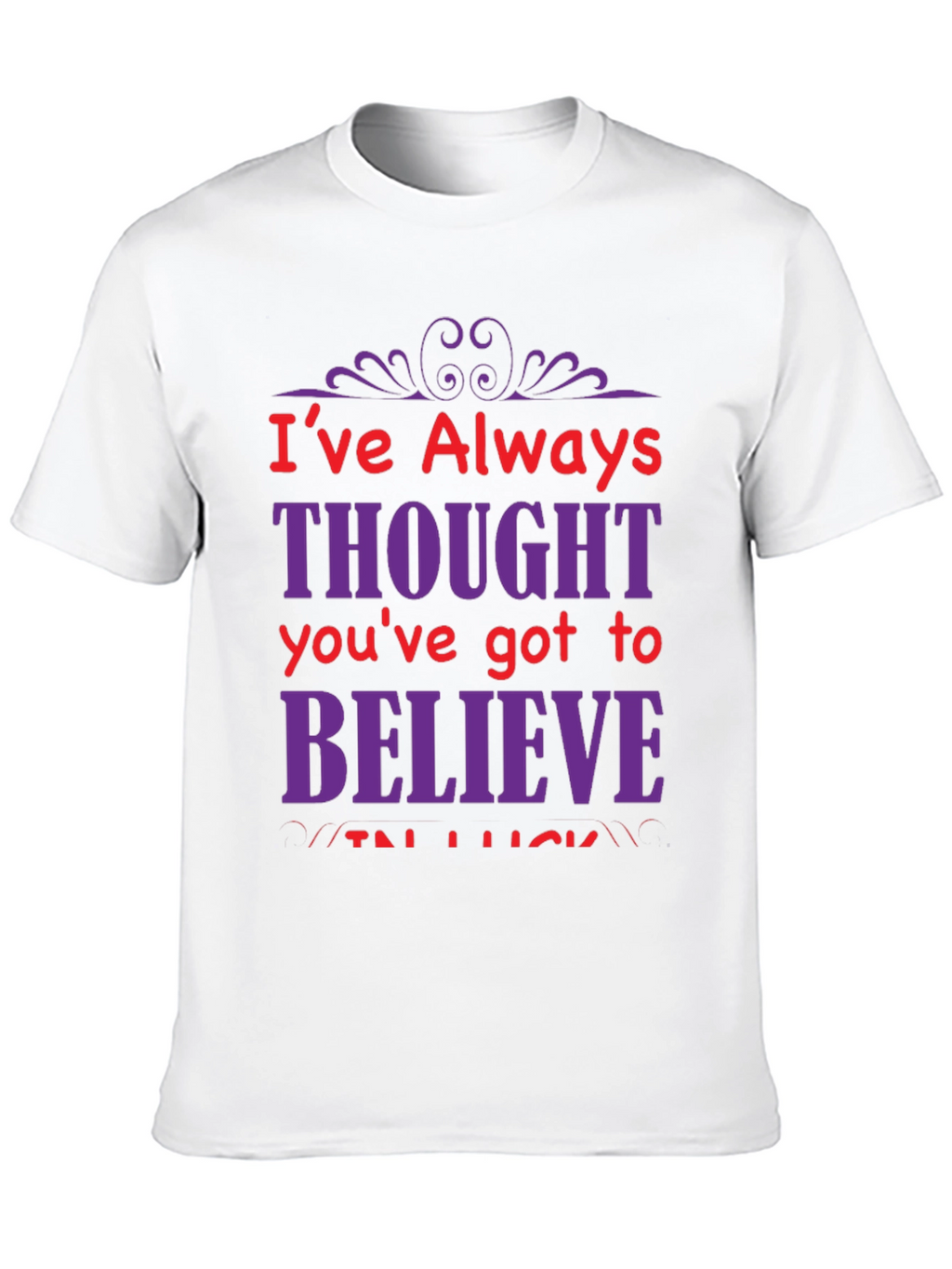 Motivational Graphic T-Shirt