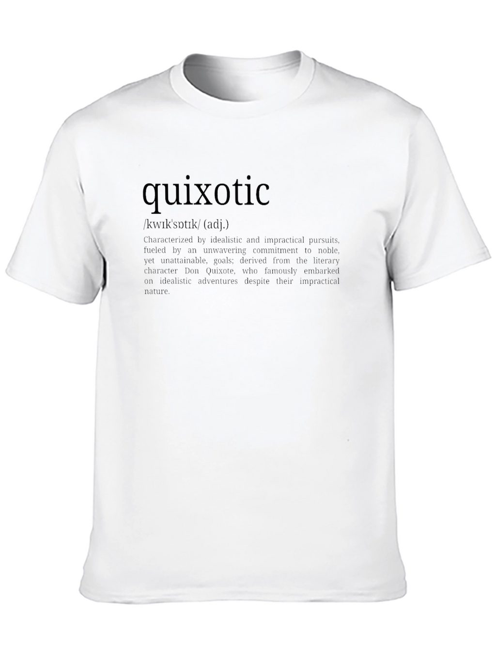Quixotic Definition Graphic T-Shirt - Idealistic Adventures