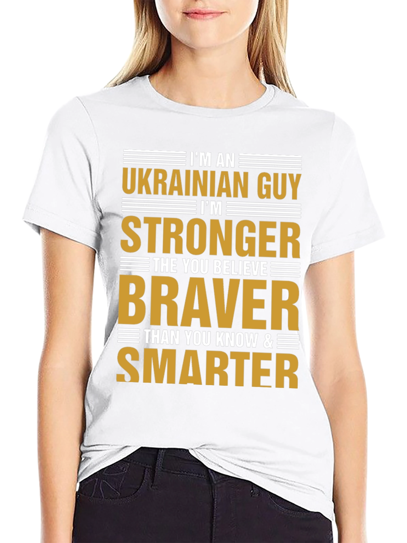 Ukrainian Guy Strong Braver Smarter T-Shirt