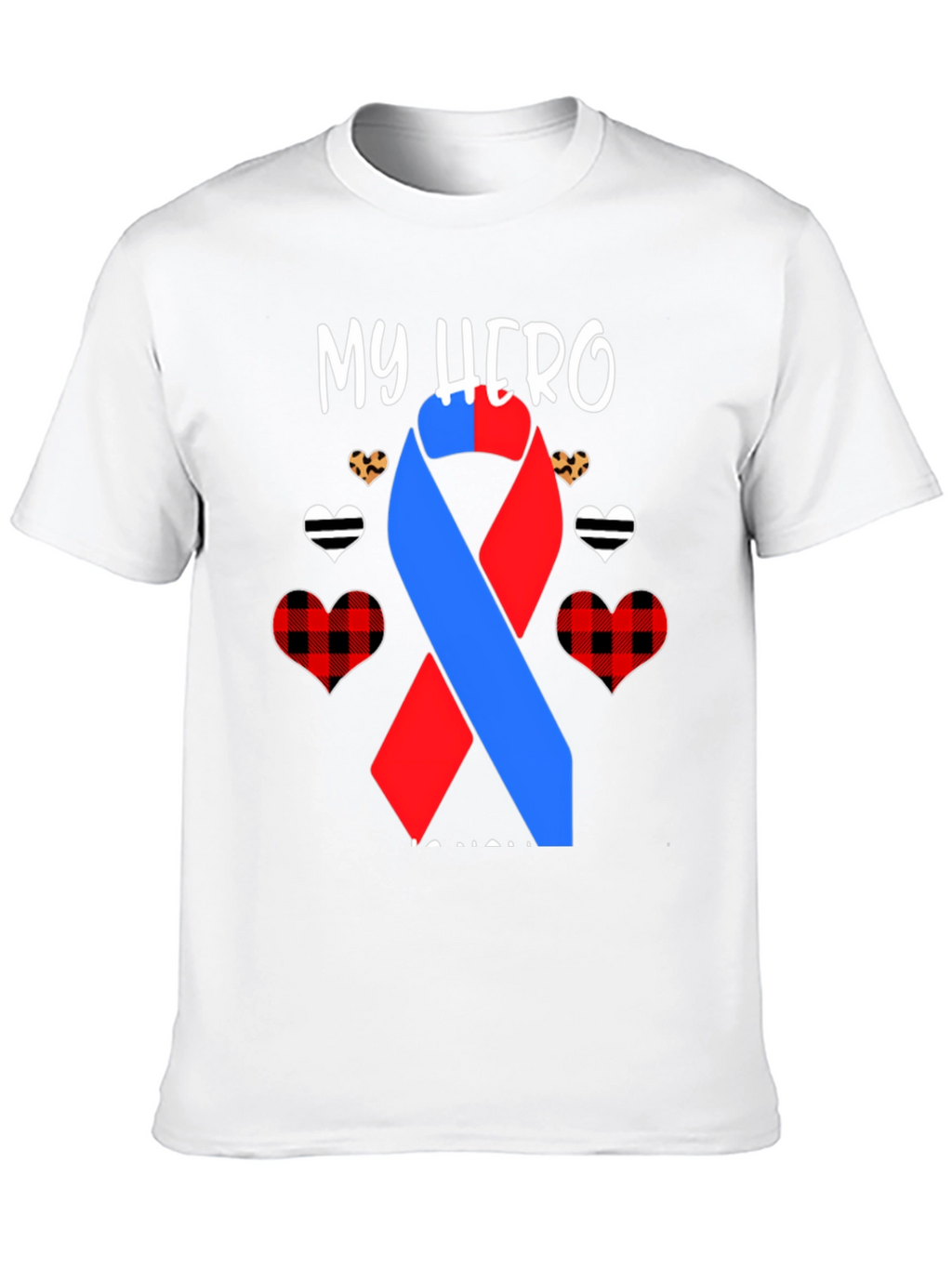 My Hero T-Shirt - Awareness Ribbon Design