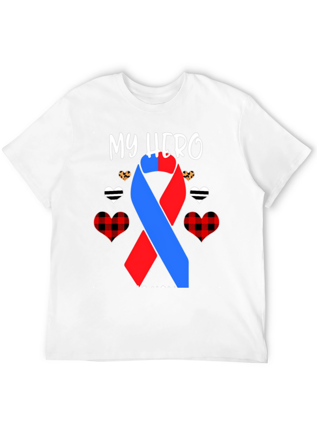 My Hero T-Shirt - Awareness Ribbon Design