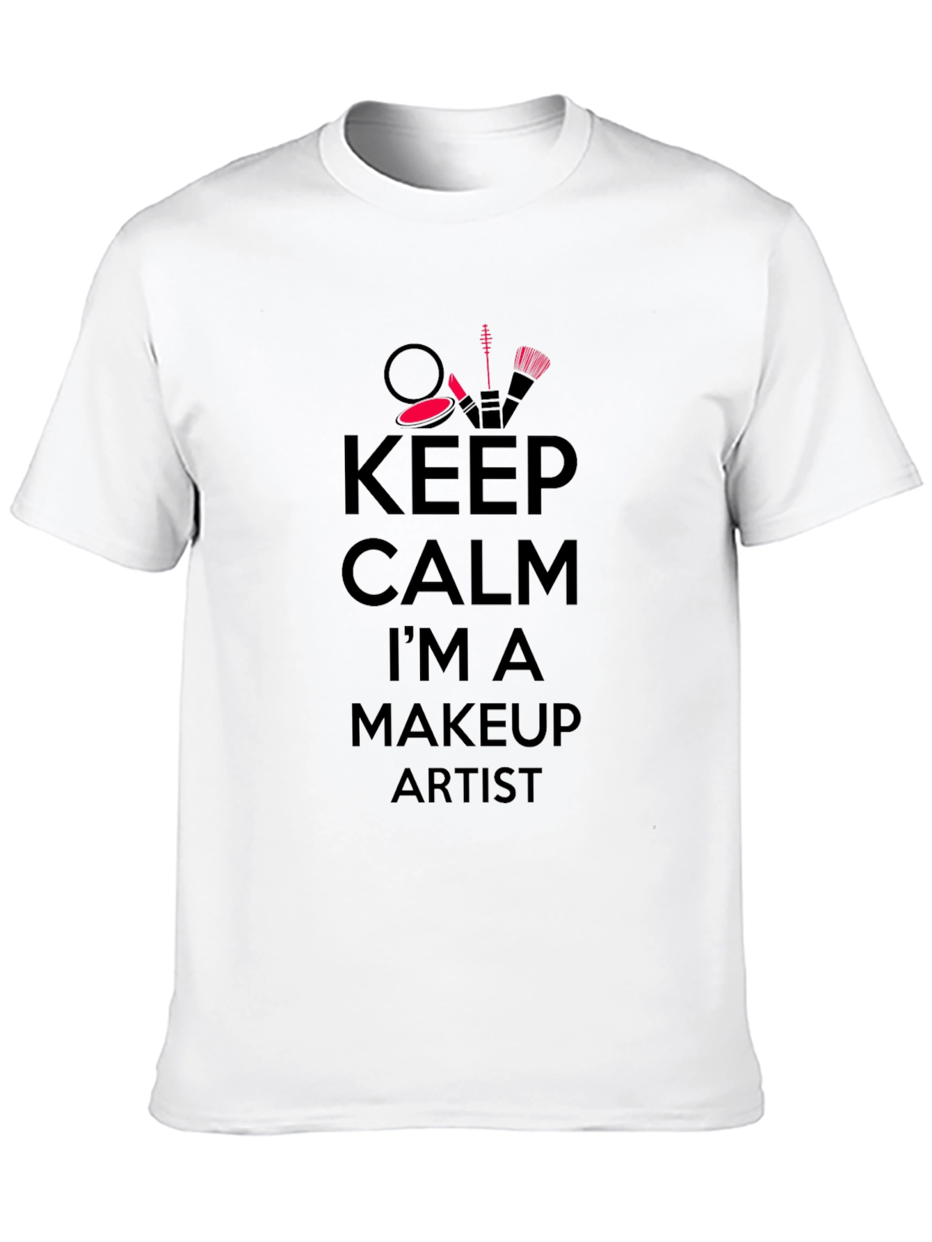 Keep Calm Makeup Artist Black T-Shirt