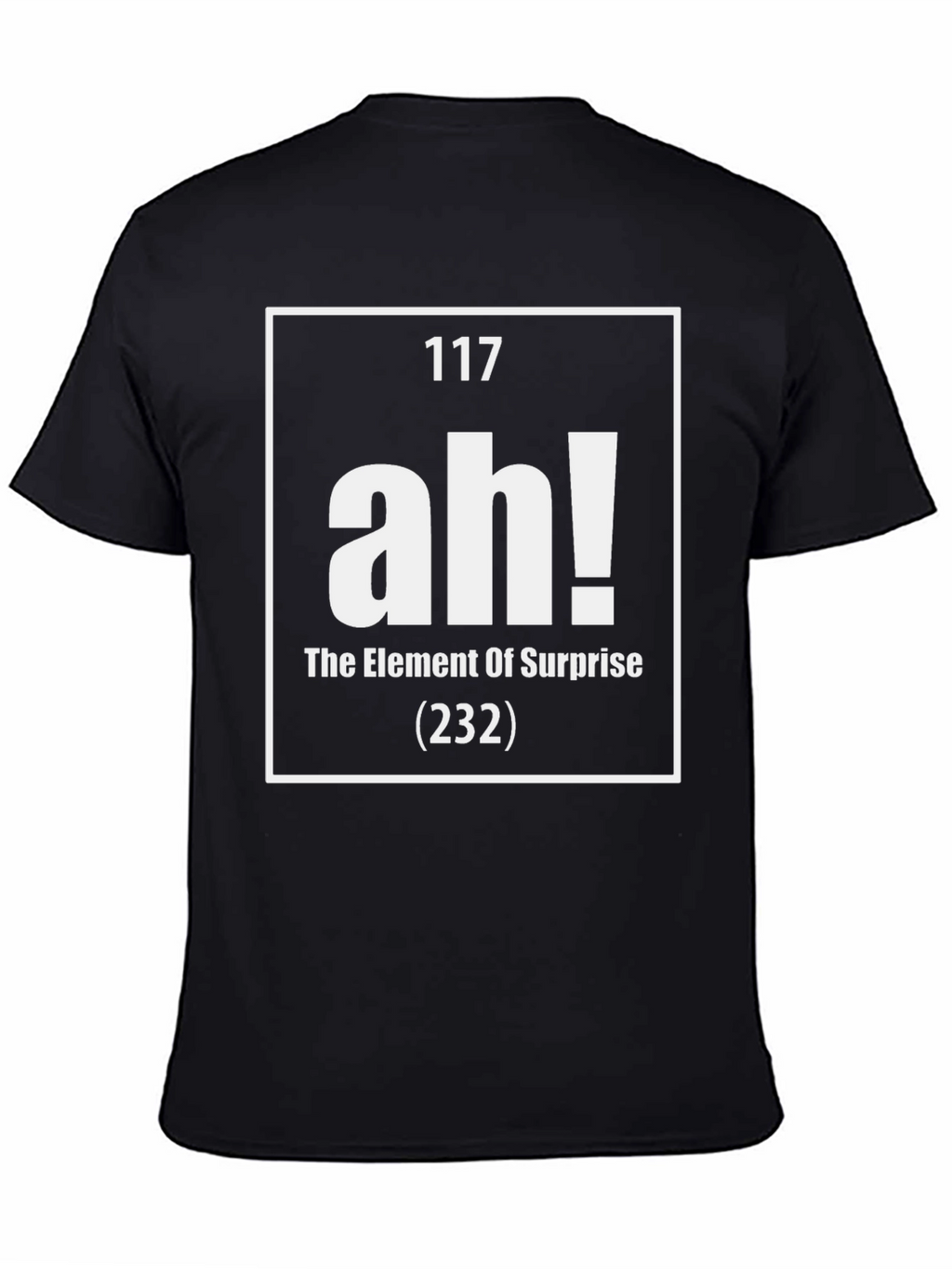 Element of Surprise T-Shirt
