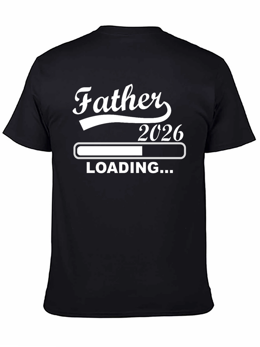 Father 2026 Loading T-Shirt - New Dad Gift