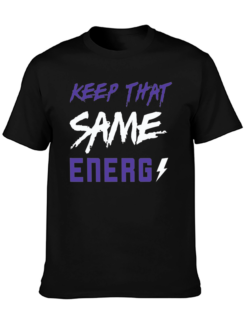 Keep That Same Energy Graphic Tee - Black