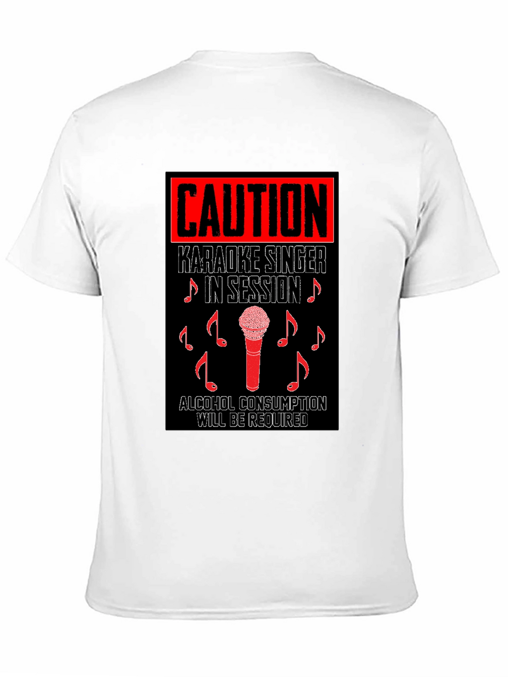 Caution Karaoke Singer in Session T-Shirt