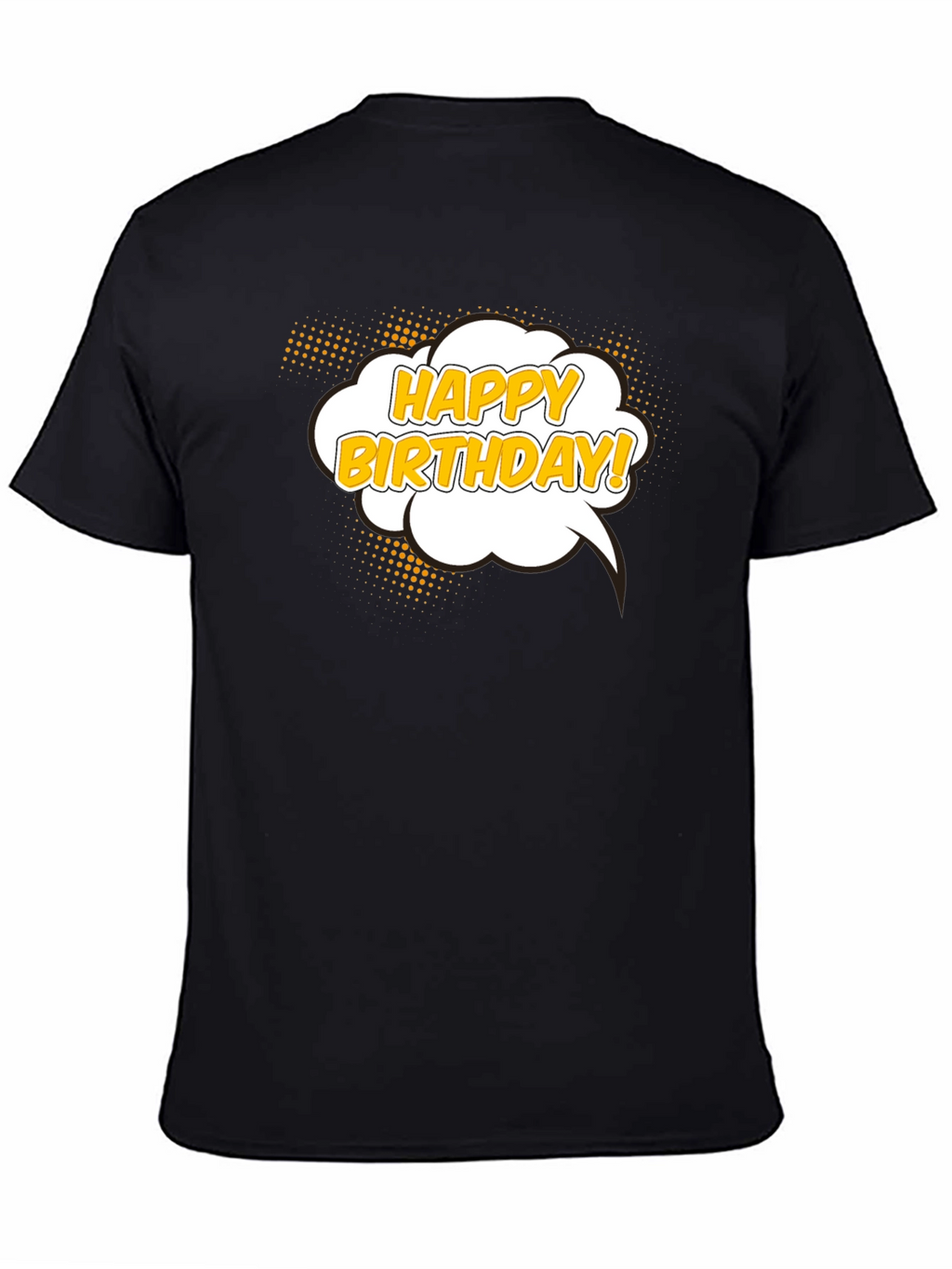 Happy Birthday T-Shirt - Black Cotton Graphic Tee