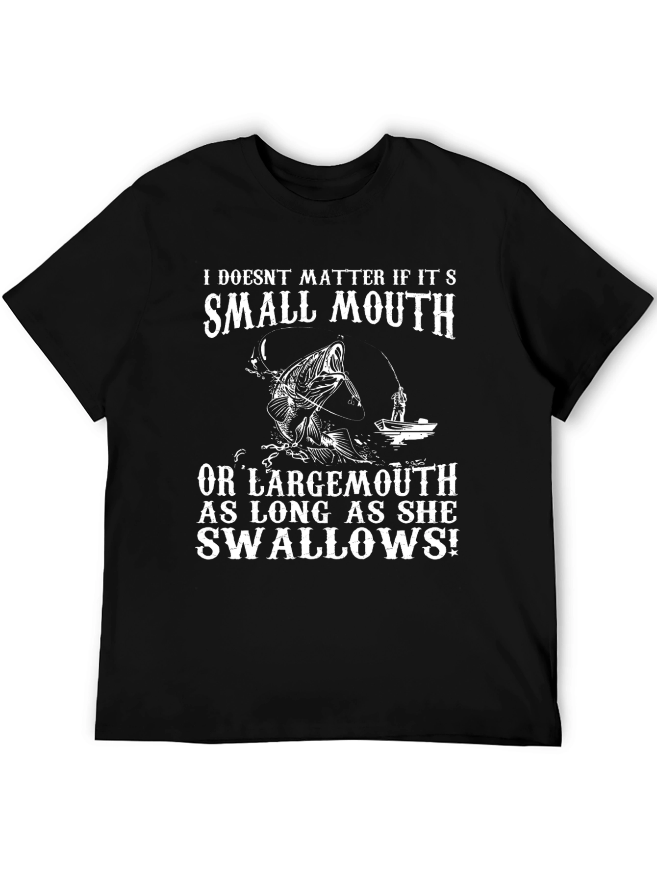 Funny Fishing T-Shirt - Smallmouth or Largemouth