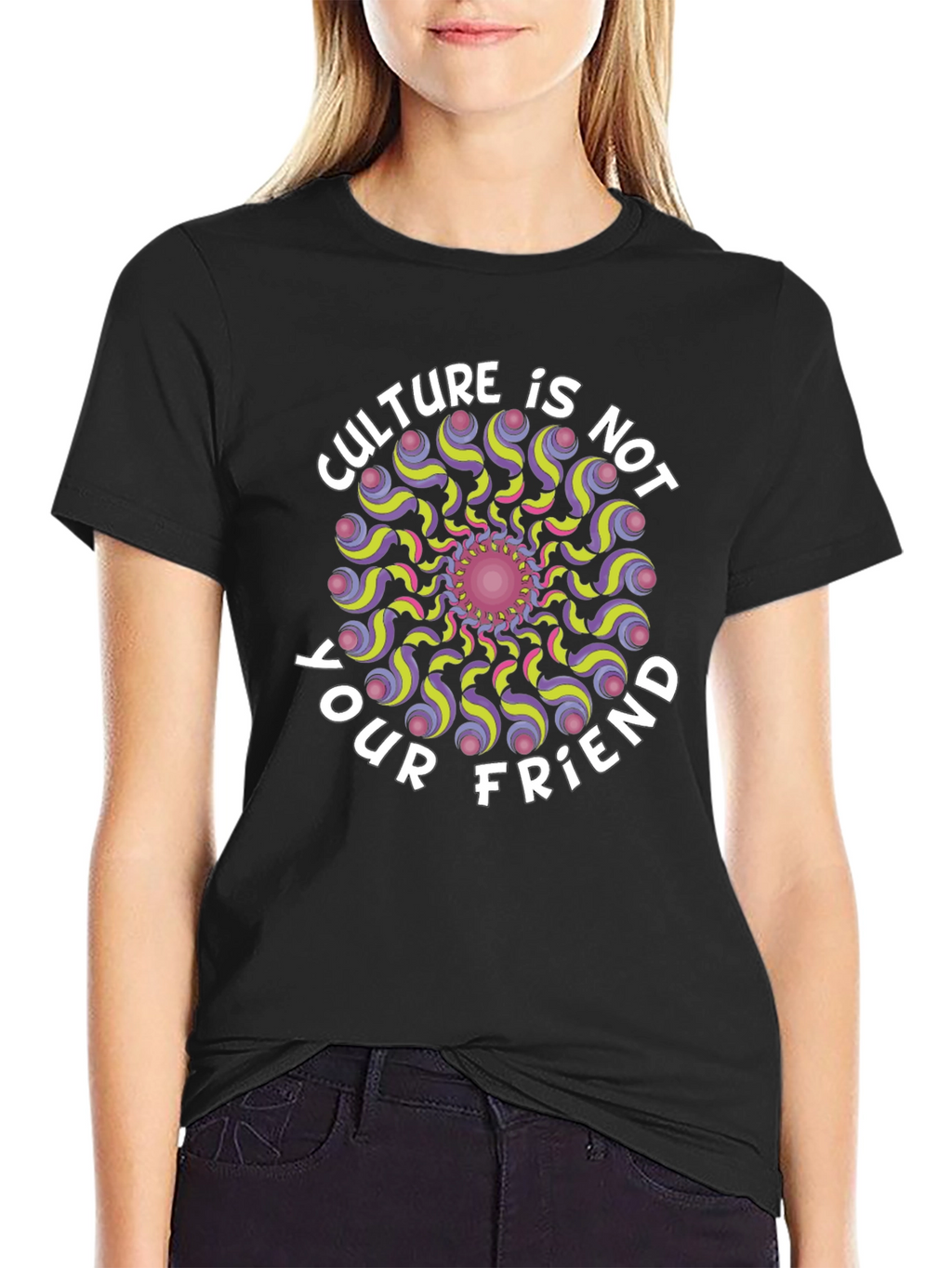 Culture is Not Your Friend Graphic Tee
