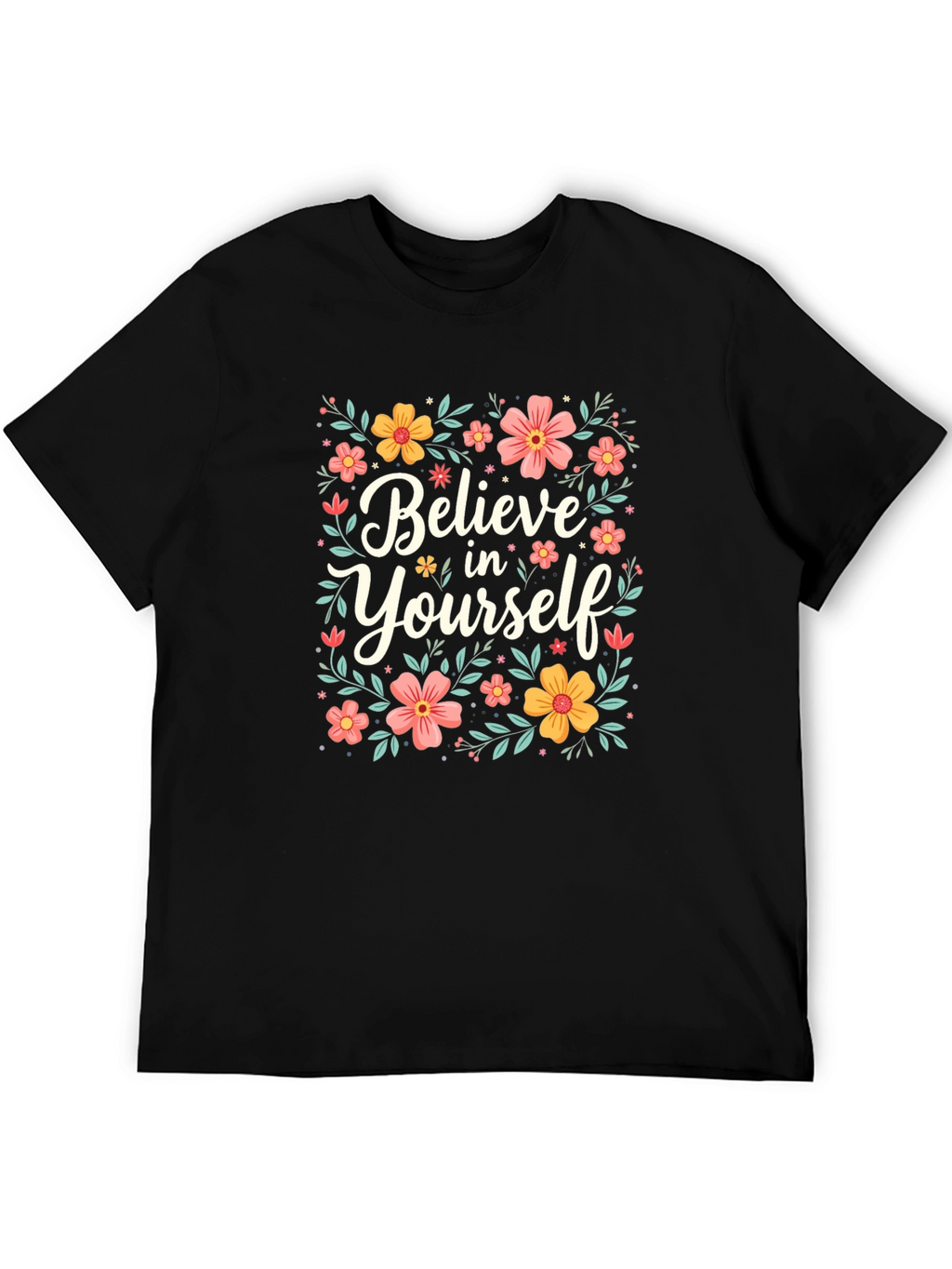 Believe In Yourself Graphic Tee