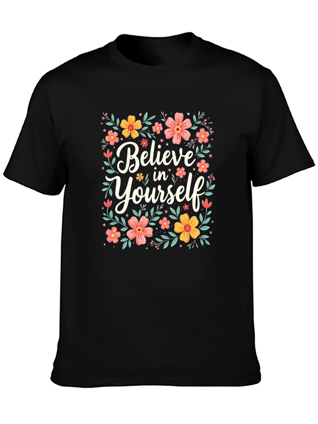 Believe In Yourself Graphic Tee
