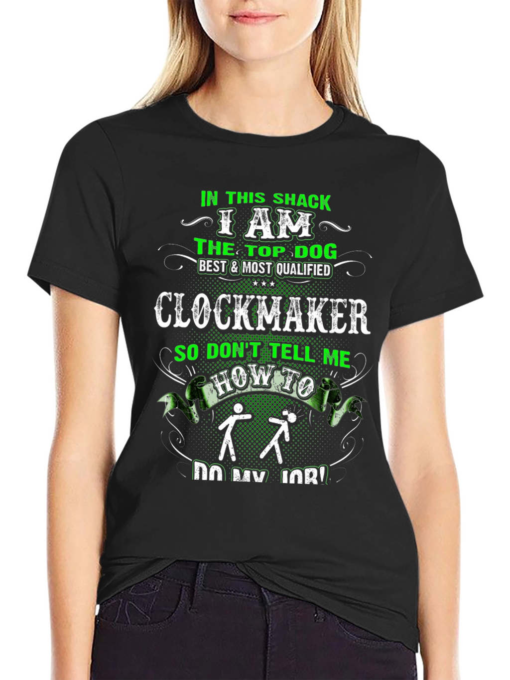 Clockmaker T-Shirt: Top Dog Best & Most Qualified
