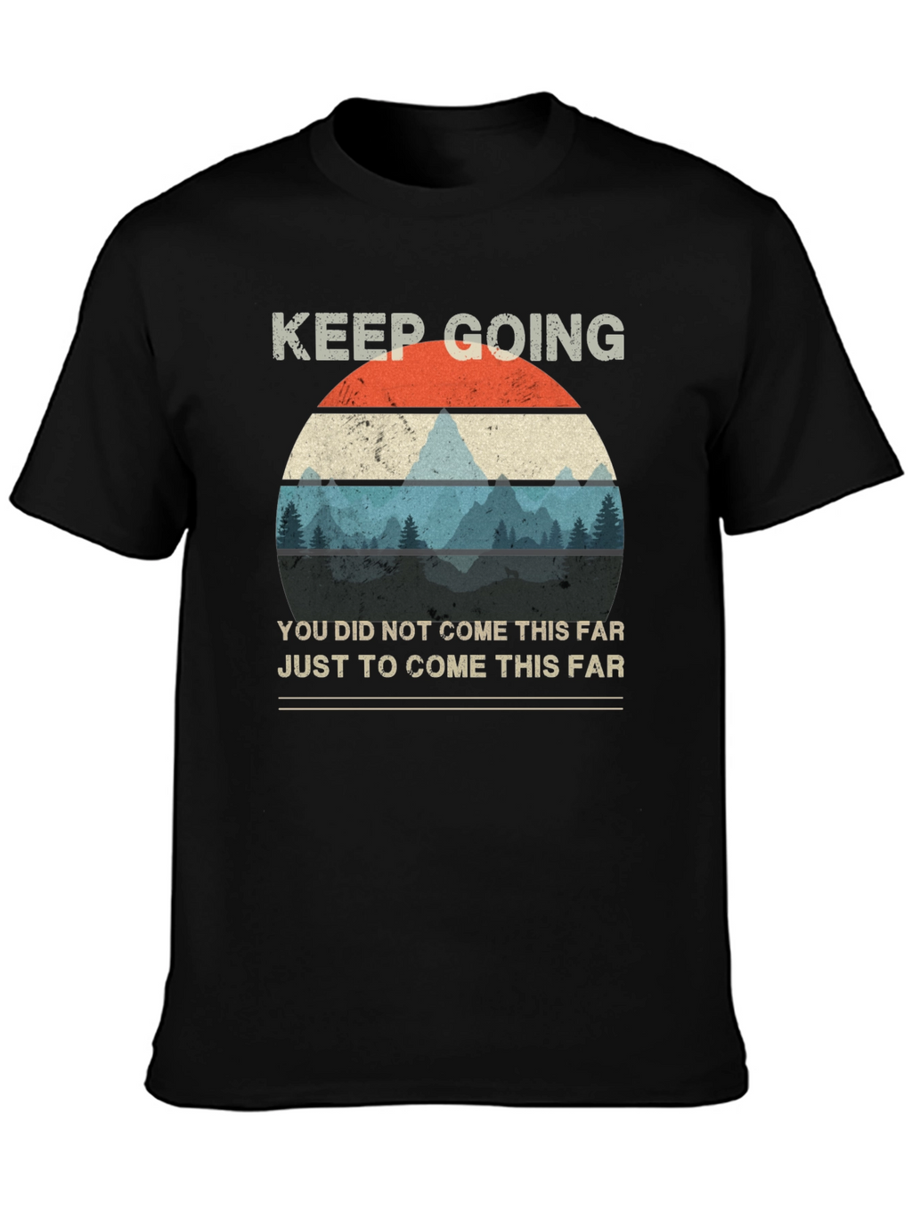 Keep Going Graphic T-Shirt