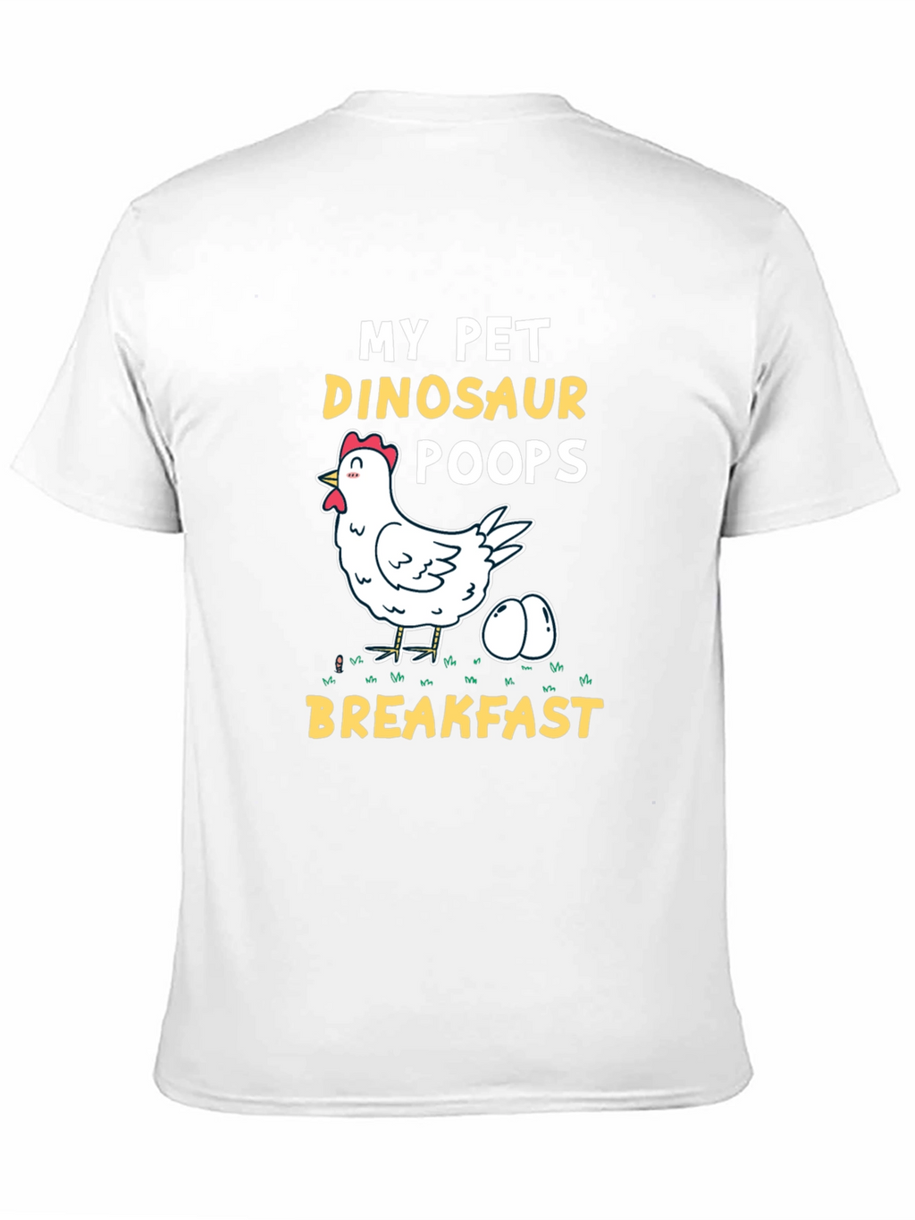 My Pet Dinosaur Chicken T-Shirt - Novelty Breakfast Tee