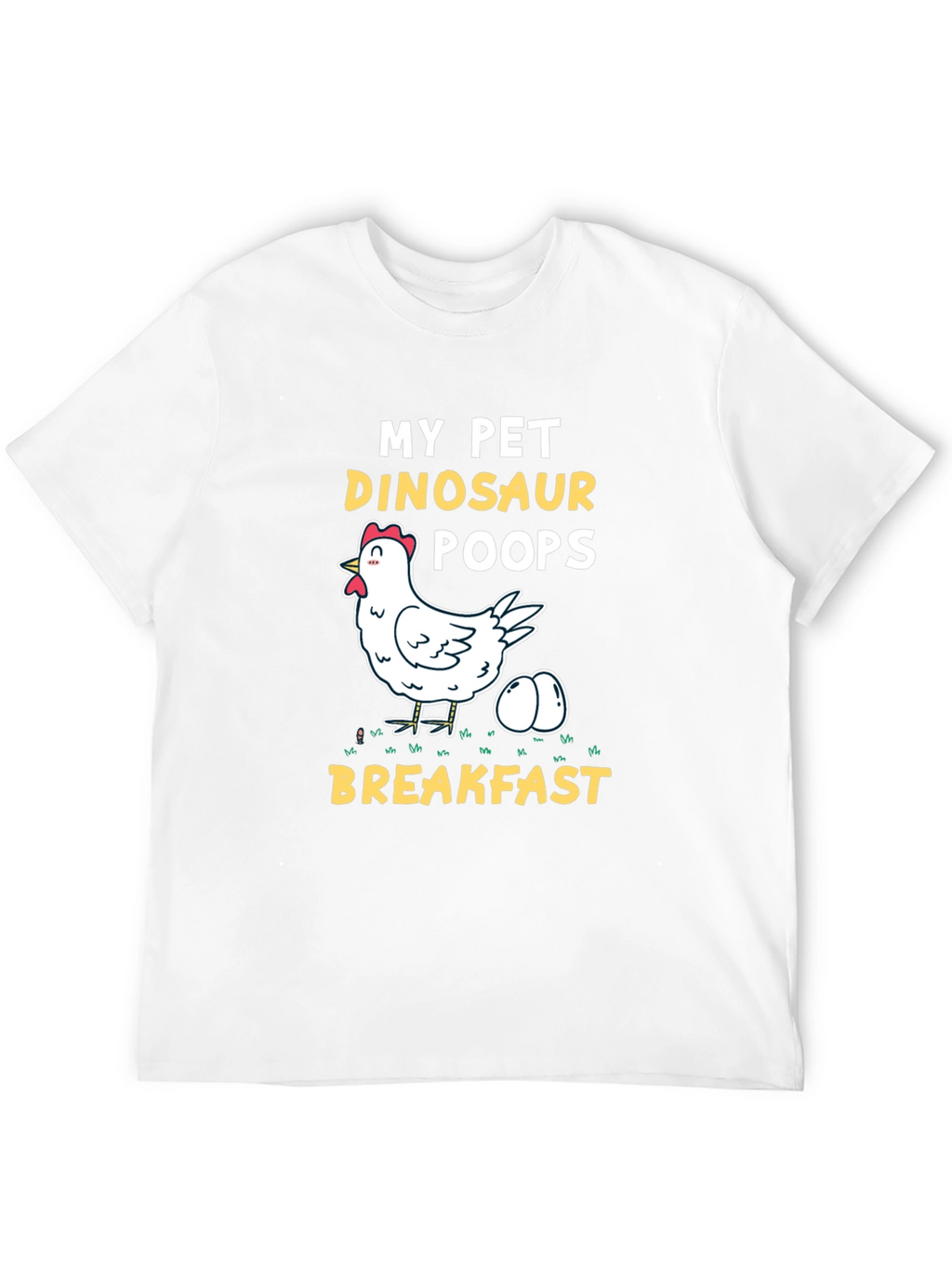 My Pet Dinosaur Chicken T-Shirt - Novelty Breakfast Tee