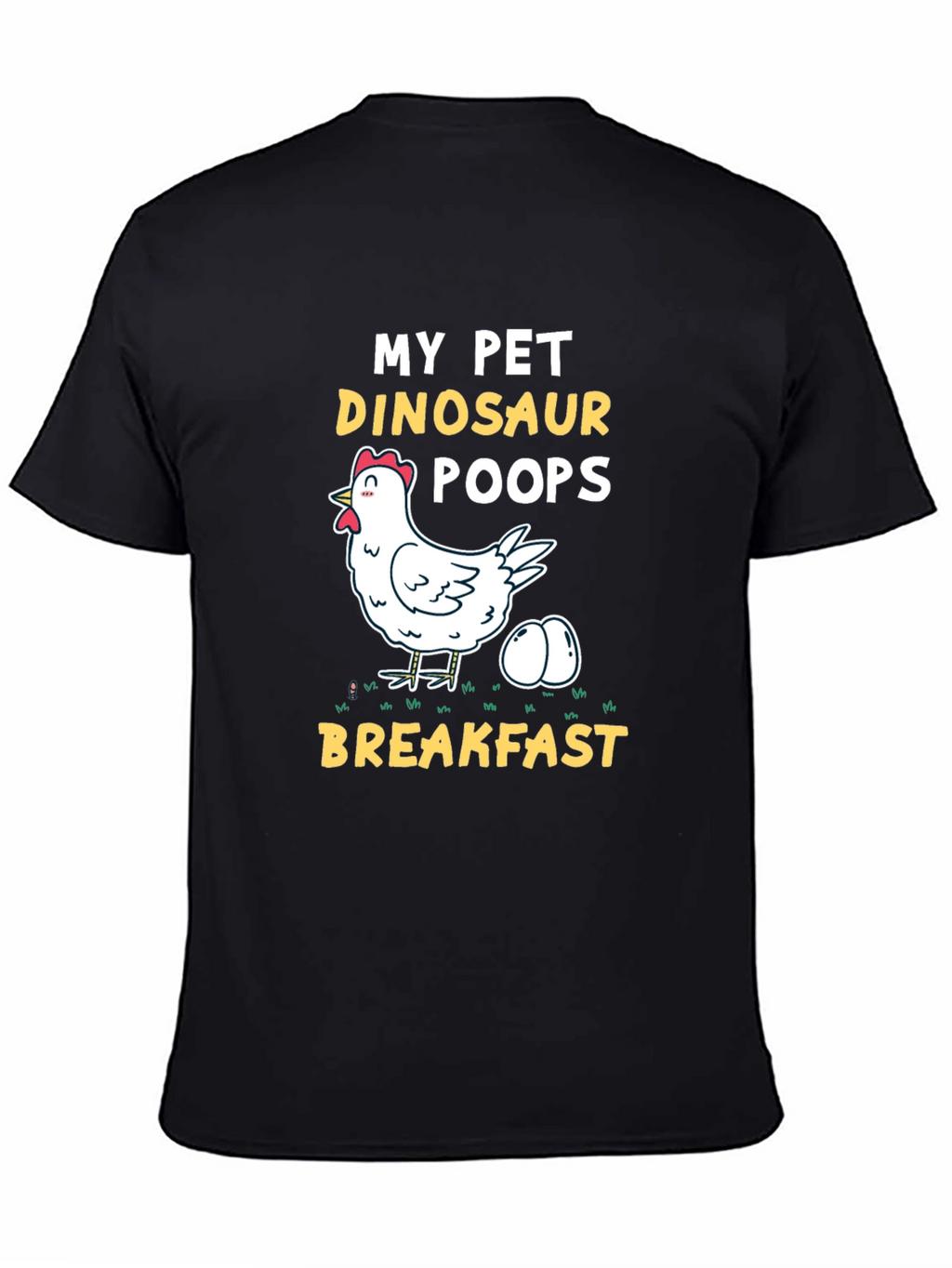 My Pet Dinosaur Chicken T-Shirt - Novelty Breakfast Tee