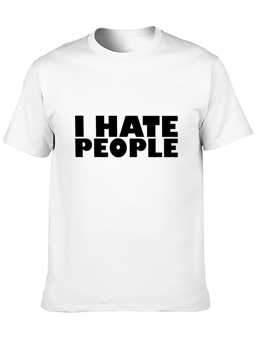 I HATE PEOPLE Graphic T-Shirt - Bold Statement Tee