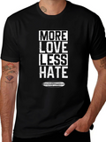 More Love Less Hate Graphic T-Shirt